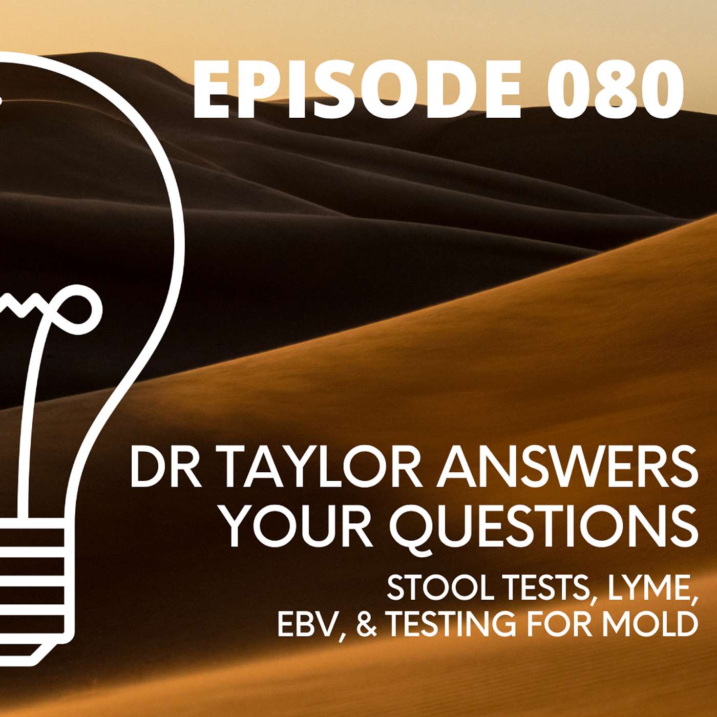 Dr Taylor Talks Stool Tests, Lyme, EBV, & Testing for Mold