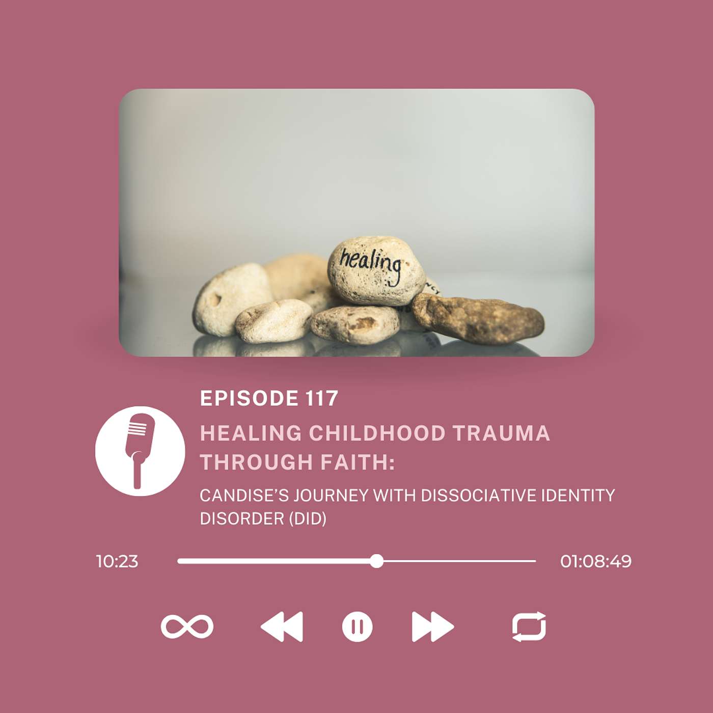 117. Healing Childhood Trauma Through Faith: Candise’s Journey with DID