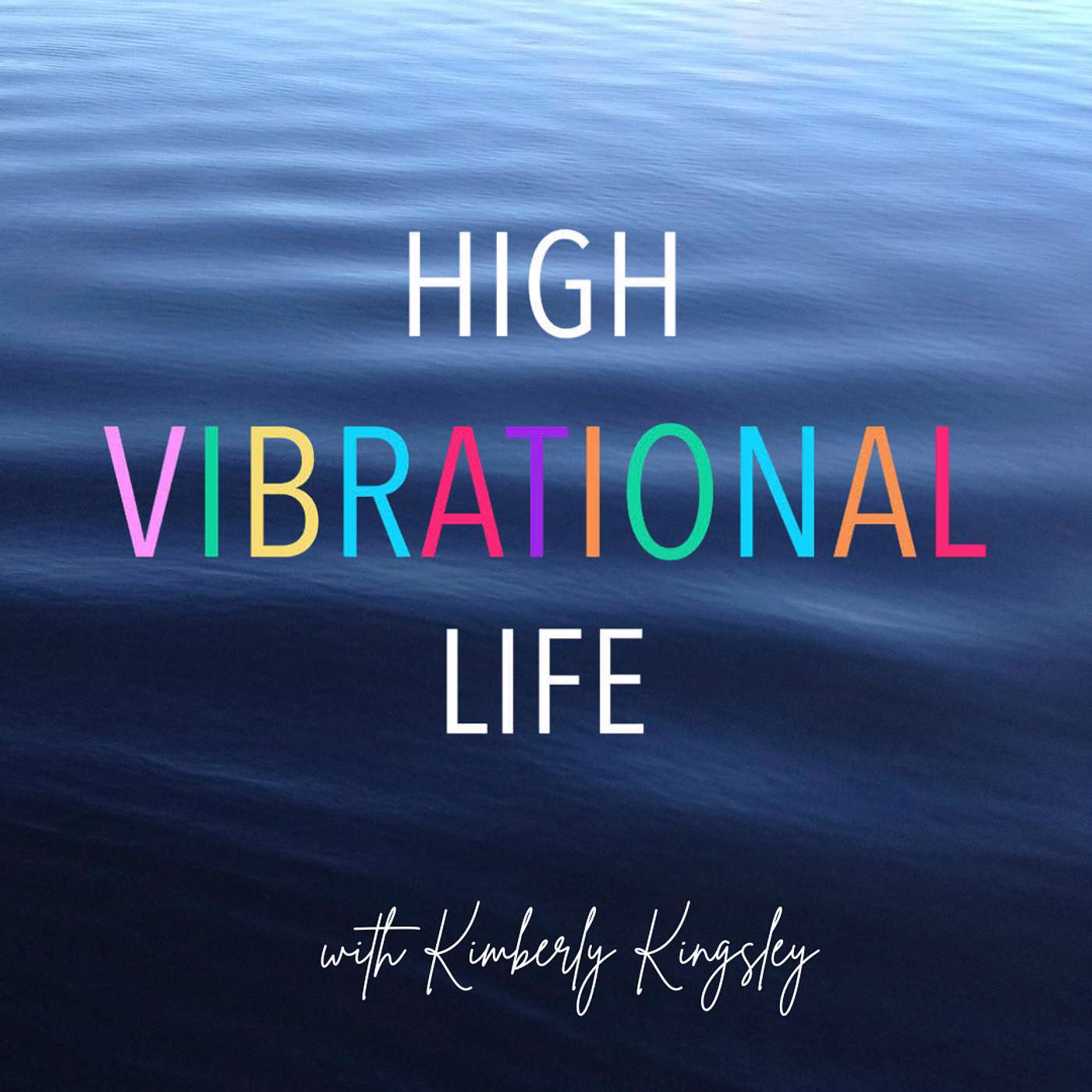 High Vibrational Life