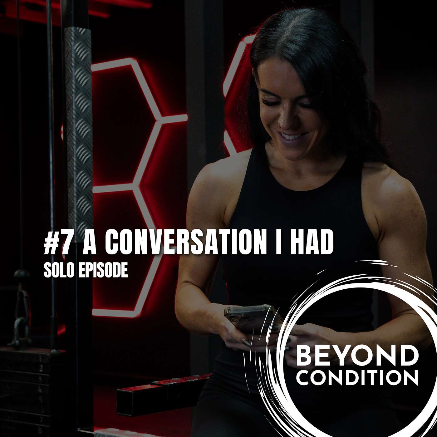 #7 A CONVERSATION I HAD | SOLO EPISODE