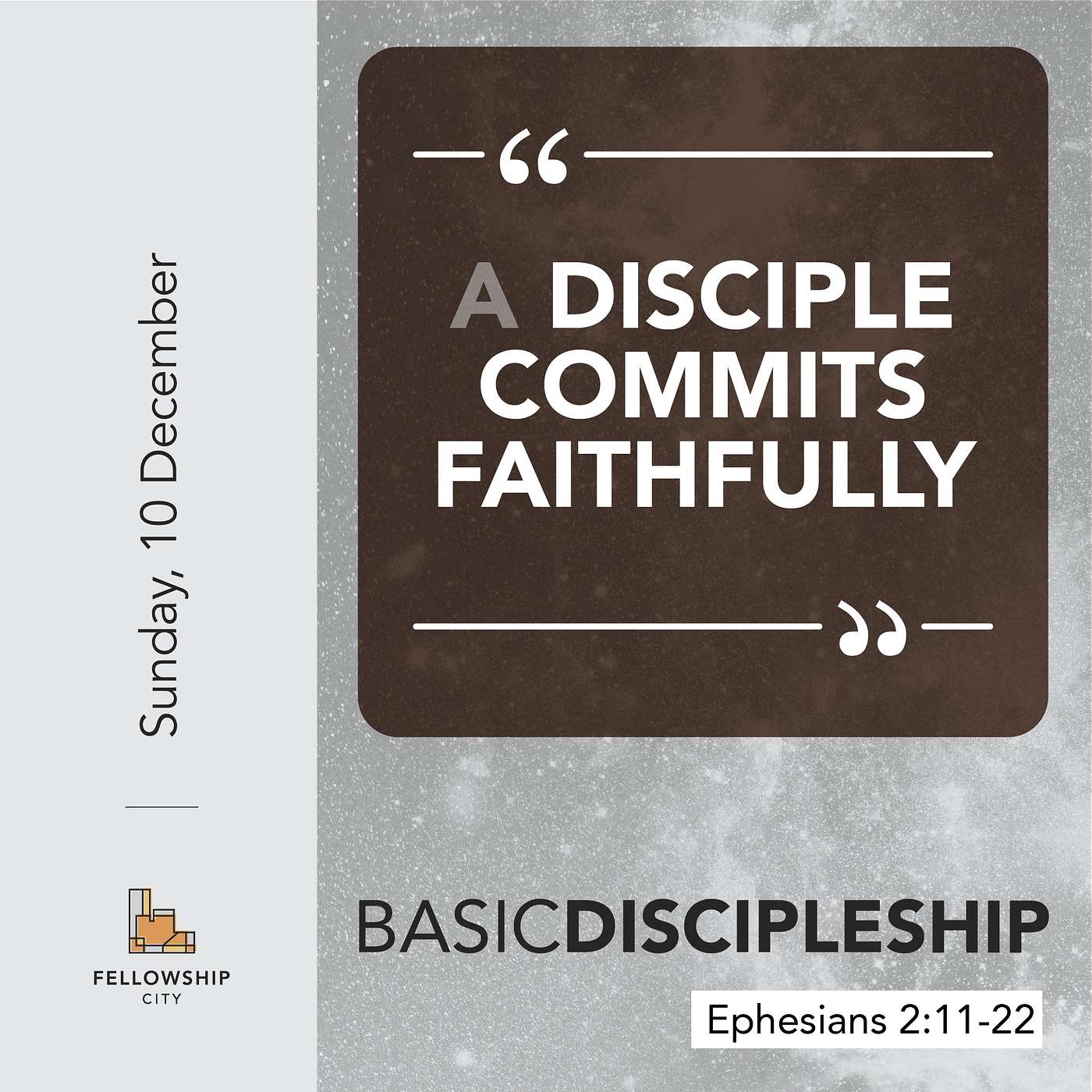 Basic Discipleship: E6 - A Disciple Commits Faithfully - Eph2:11-22 episode artwork