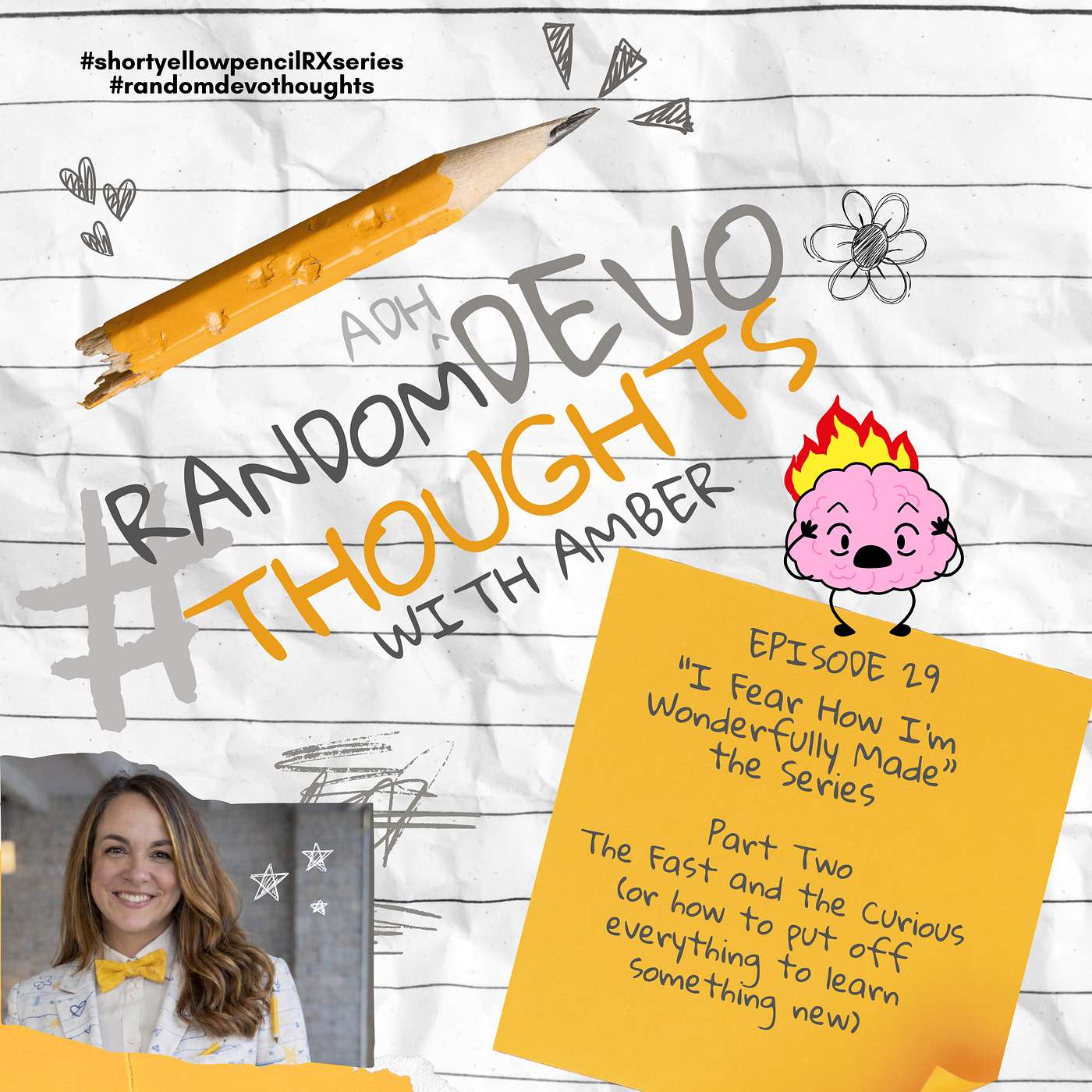 “I Fear How I’m Wonderfully Made” Series: Part Two—The Fast and the Curious (or How to Put Off Everything to Learn Something New) episode artwork