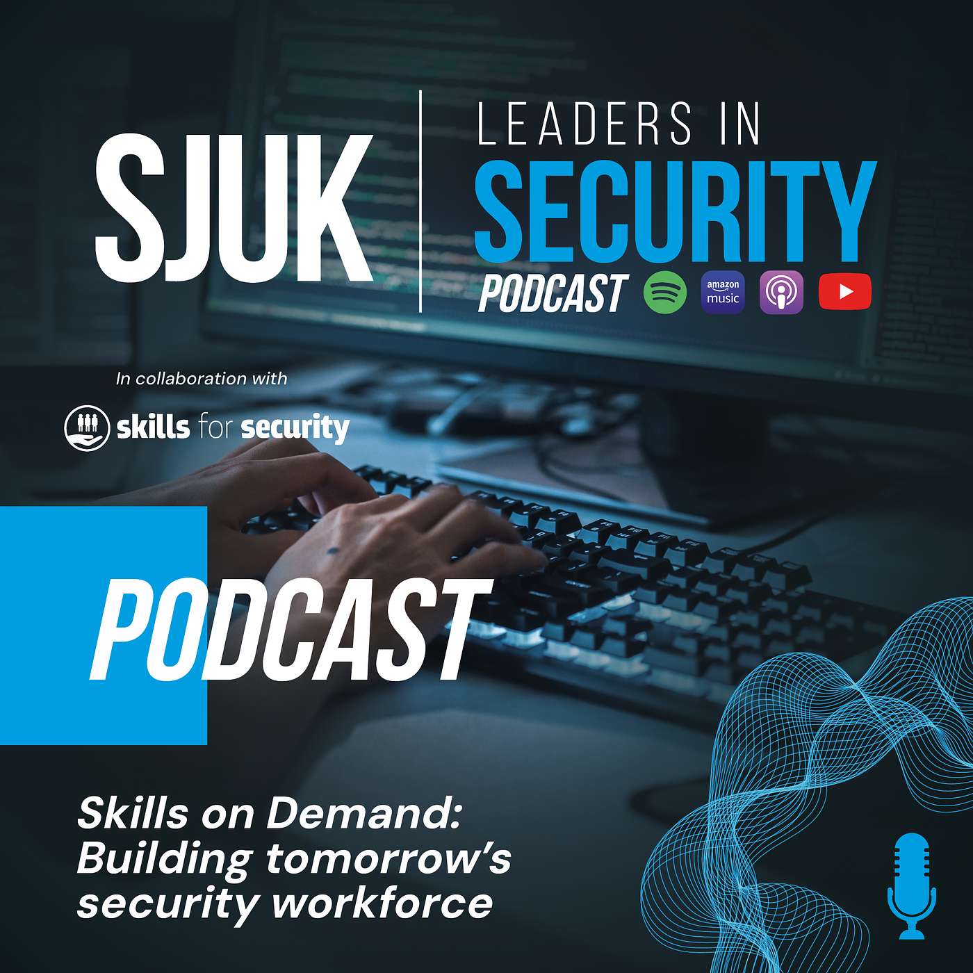 Skills on Demand: Building tomorrow’s security workforce