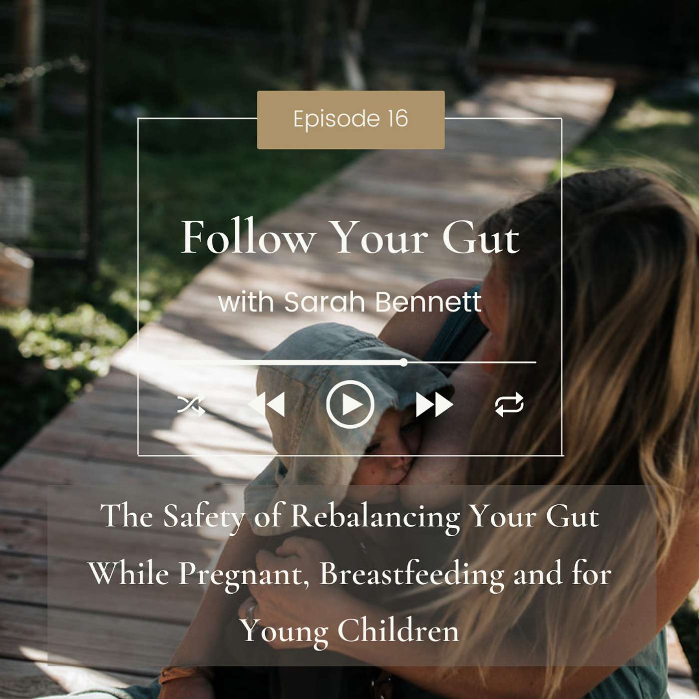 The Safety of Rebalancing Your Gut While Pregnant, Breastfeeding and for Young Children
