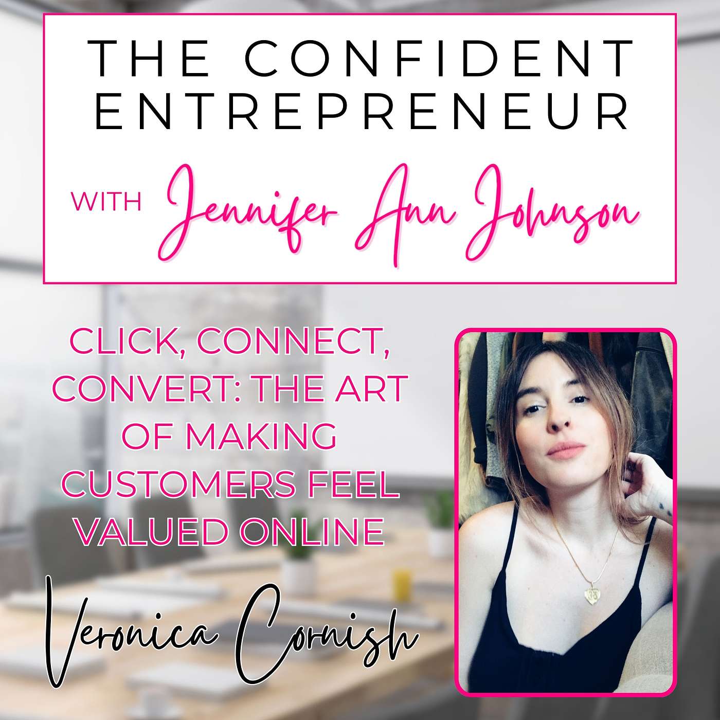 The Confident Entrepreneur With Jennifer Ann Johnson