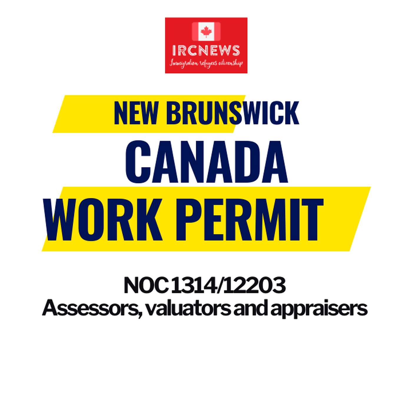Canada Immigration New Brunswick NOC 1314/12203 Assessors, valuators and appraisers Work Permits episode artwork
