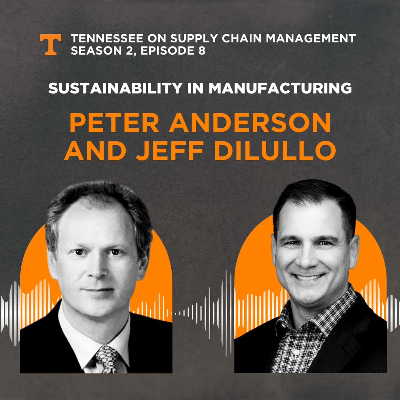 S2E8: Sustainability in Manufacturing with WestRock’s Peter Anderson and Philips’ Jeff DiLullo