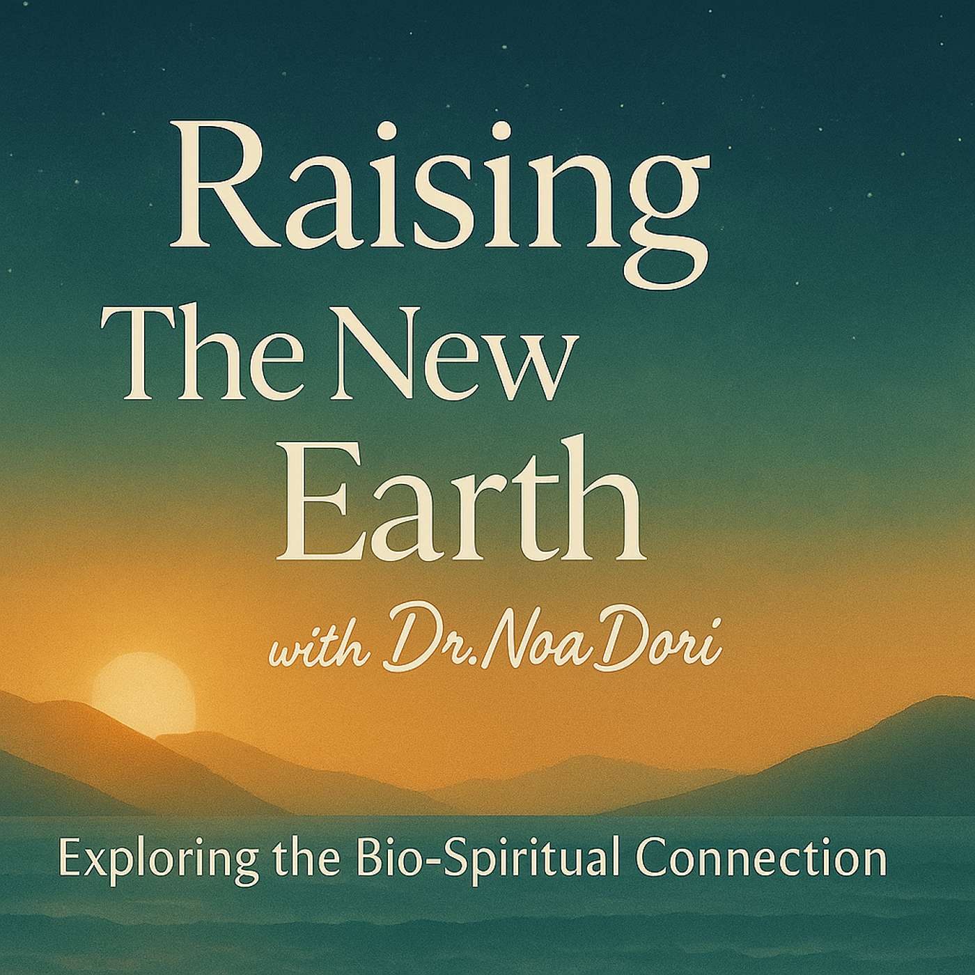 Raising the New Earth