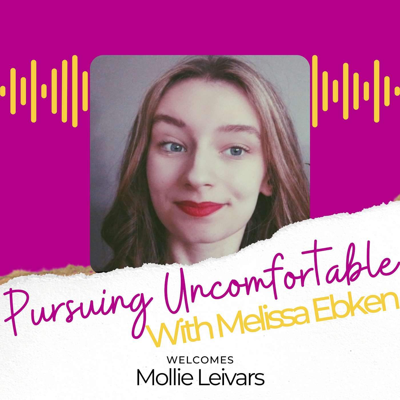 Pursuing Uncomfortable with Melissa Ebken