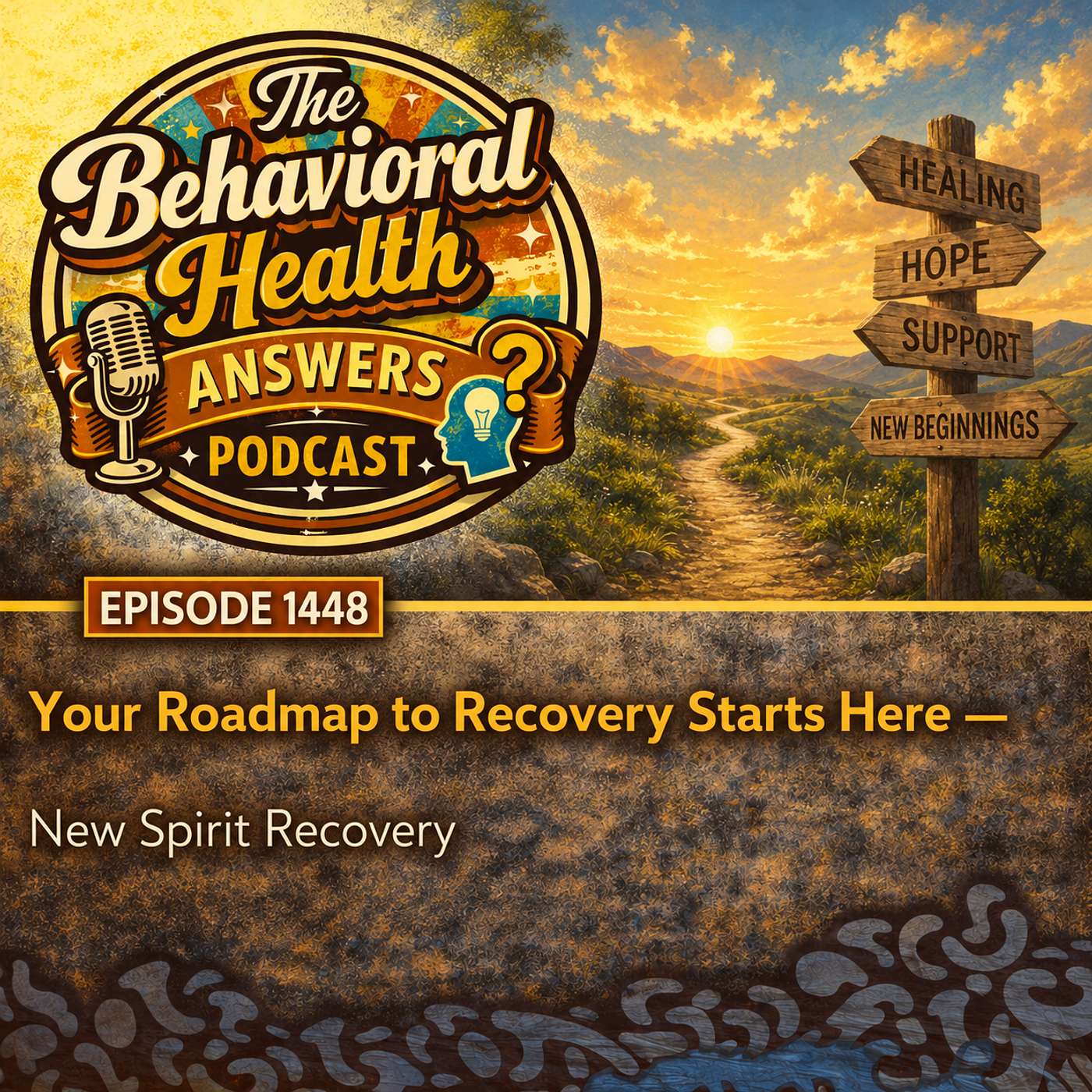 Episode 1448: Your Roadmap to Recovery Starts Here | New Spirit Recovery episode artwork