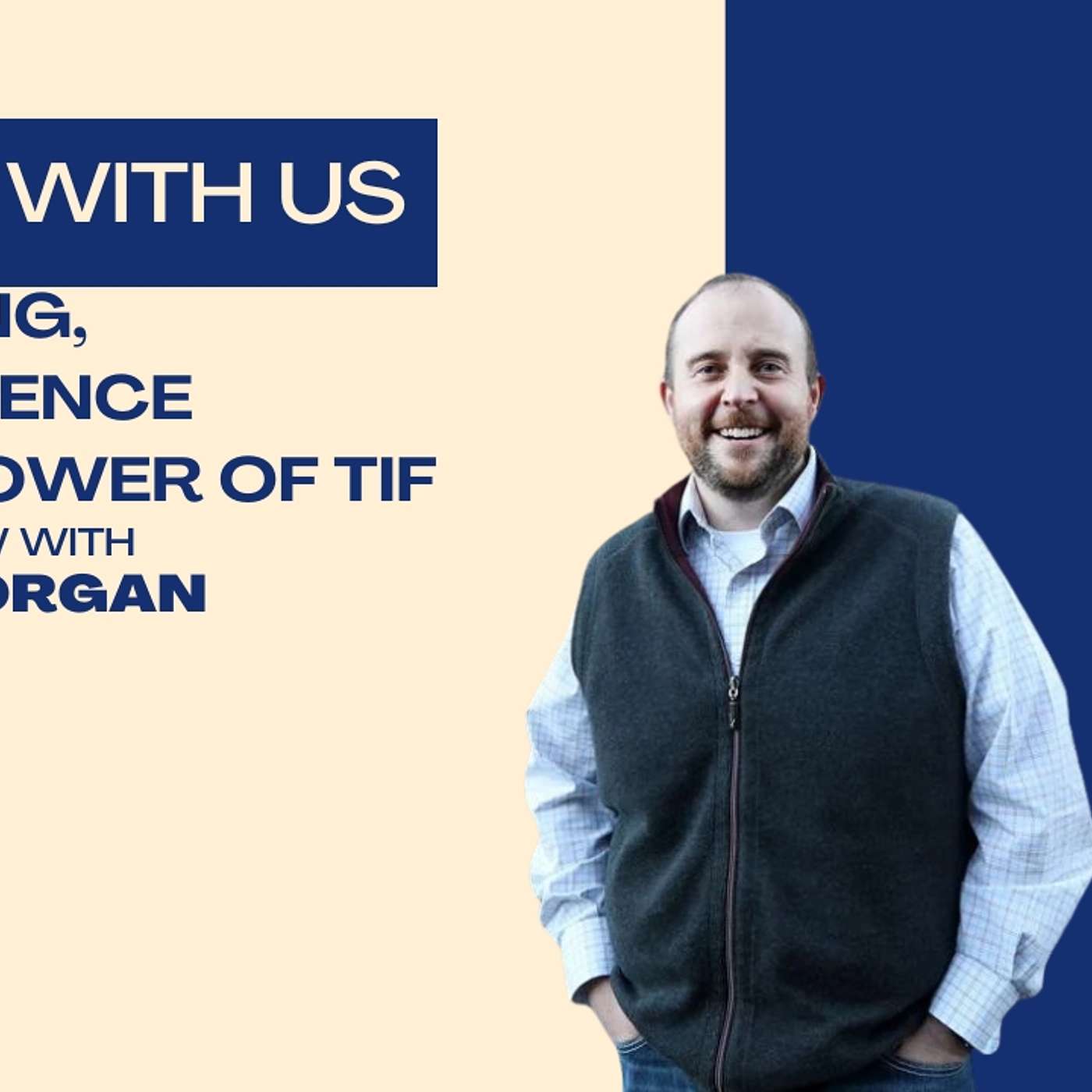 Planning, Persistence & the Power of TIF: An Interview with John Morgan episode artwork