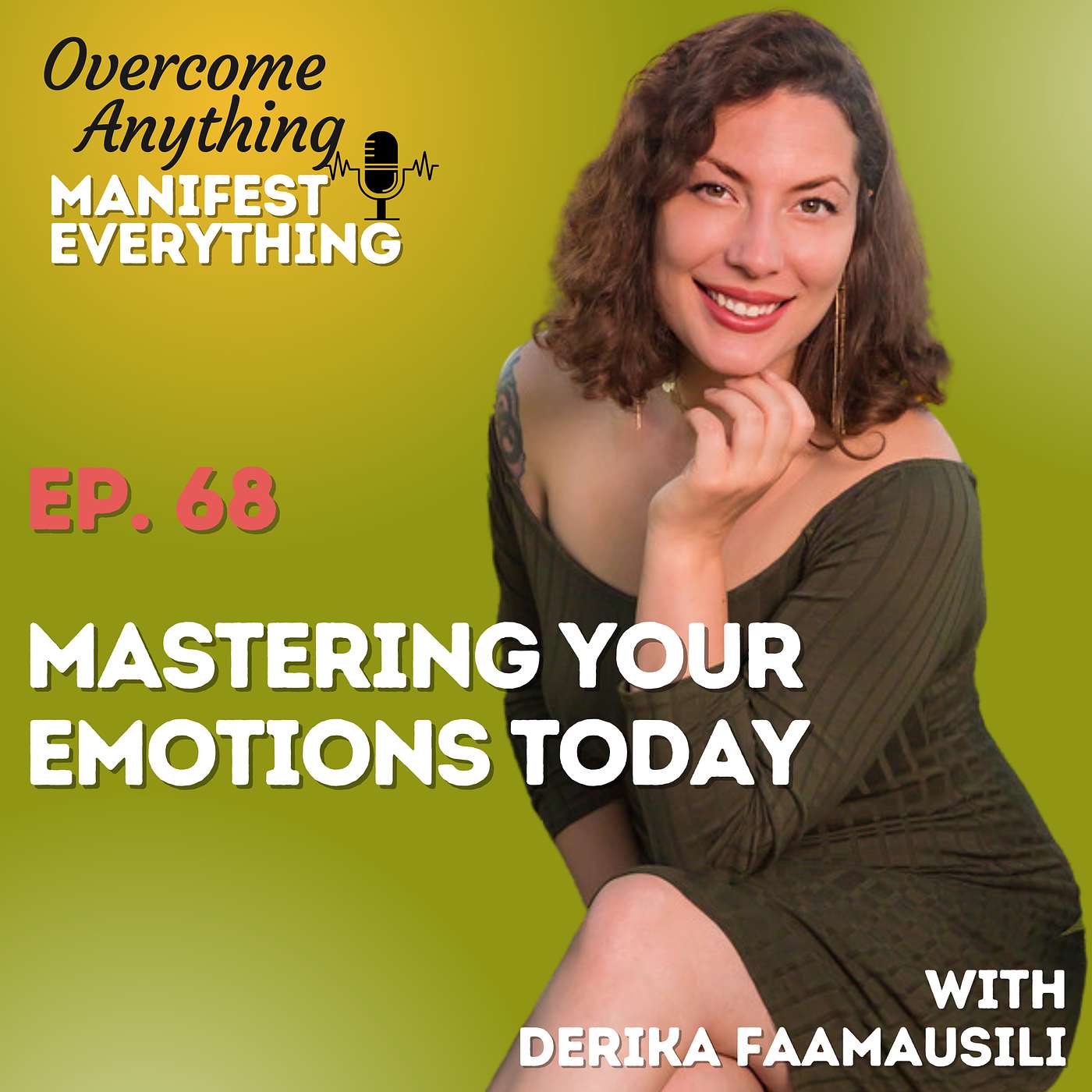 Overcome Anything Manifest Everything