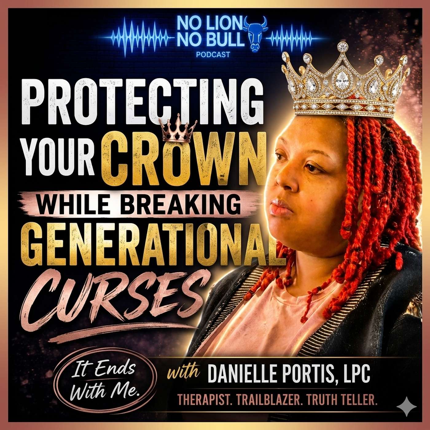 Protecting Your Crown While Breaking Generational Curses episode artwork