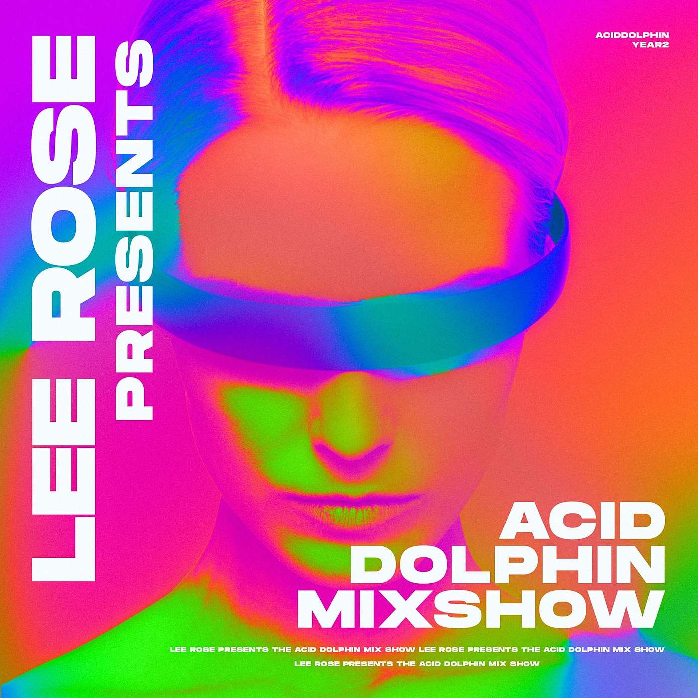 Lee Rose Presents - Acid Dolphin (Episode 53)