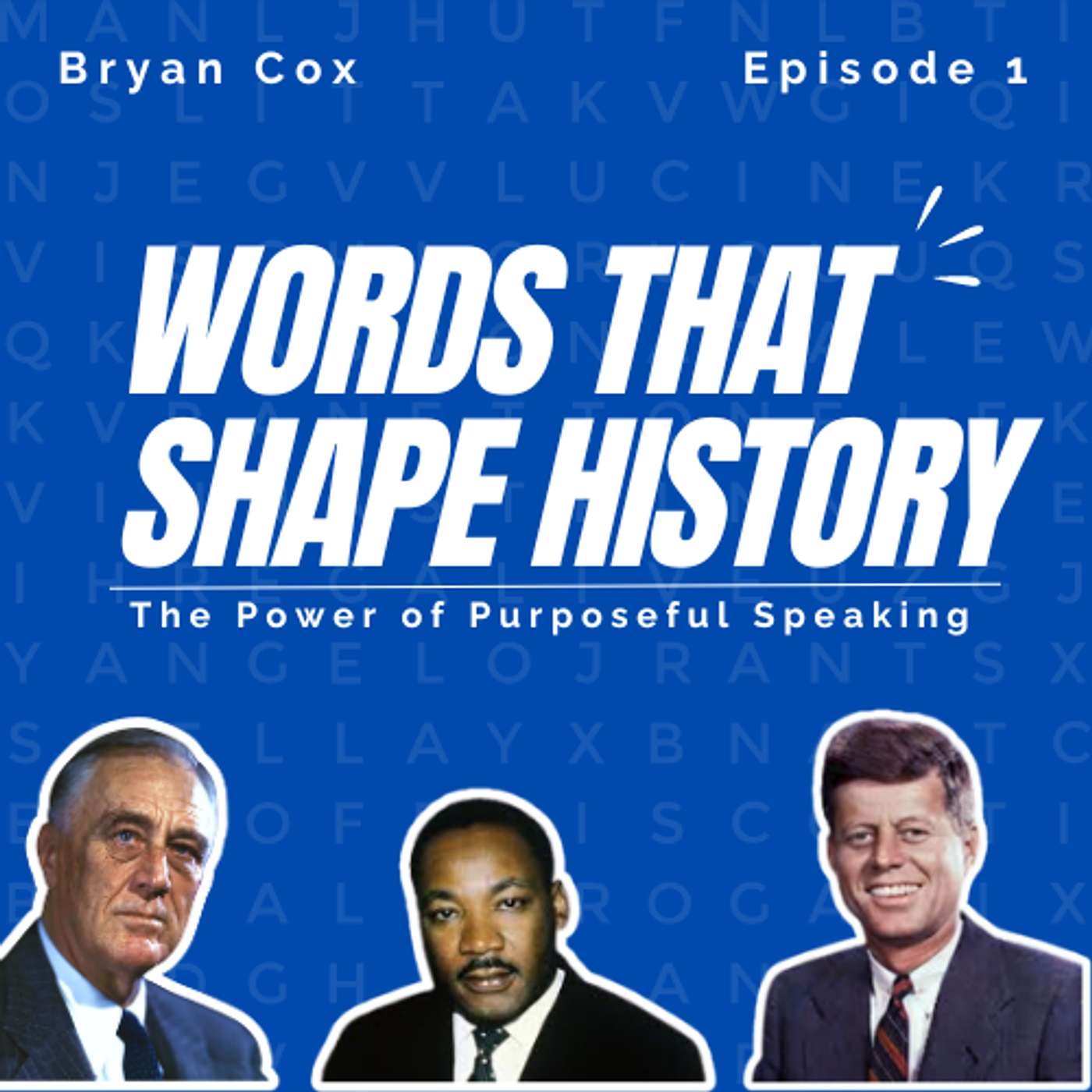 Words That Shape History: The Power of Purposeful Speaking