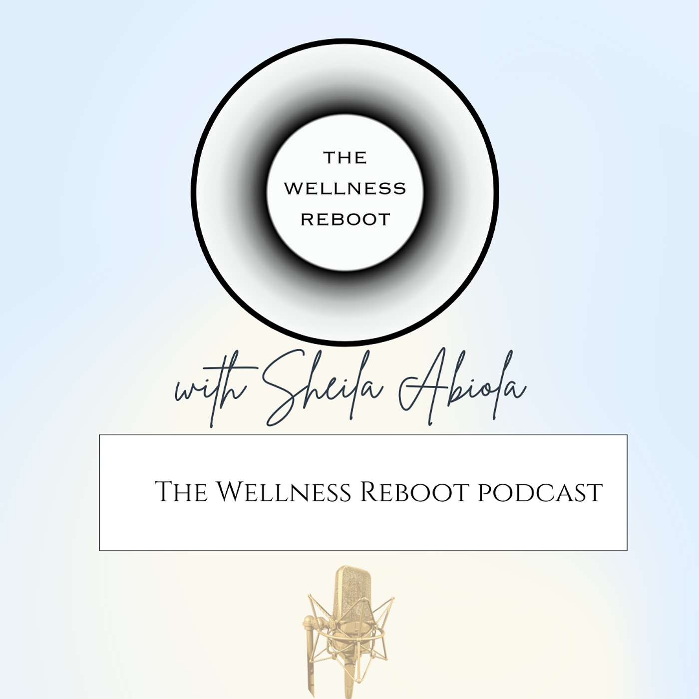 The Wellness Reboot Podcast podcast artwork