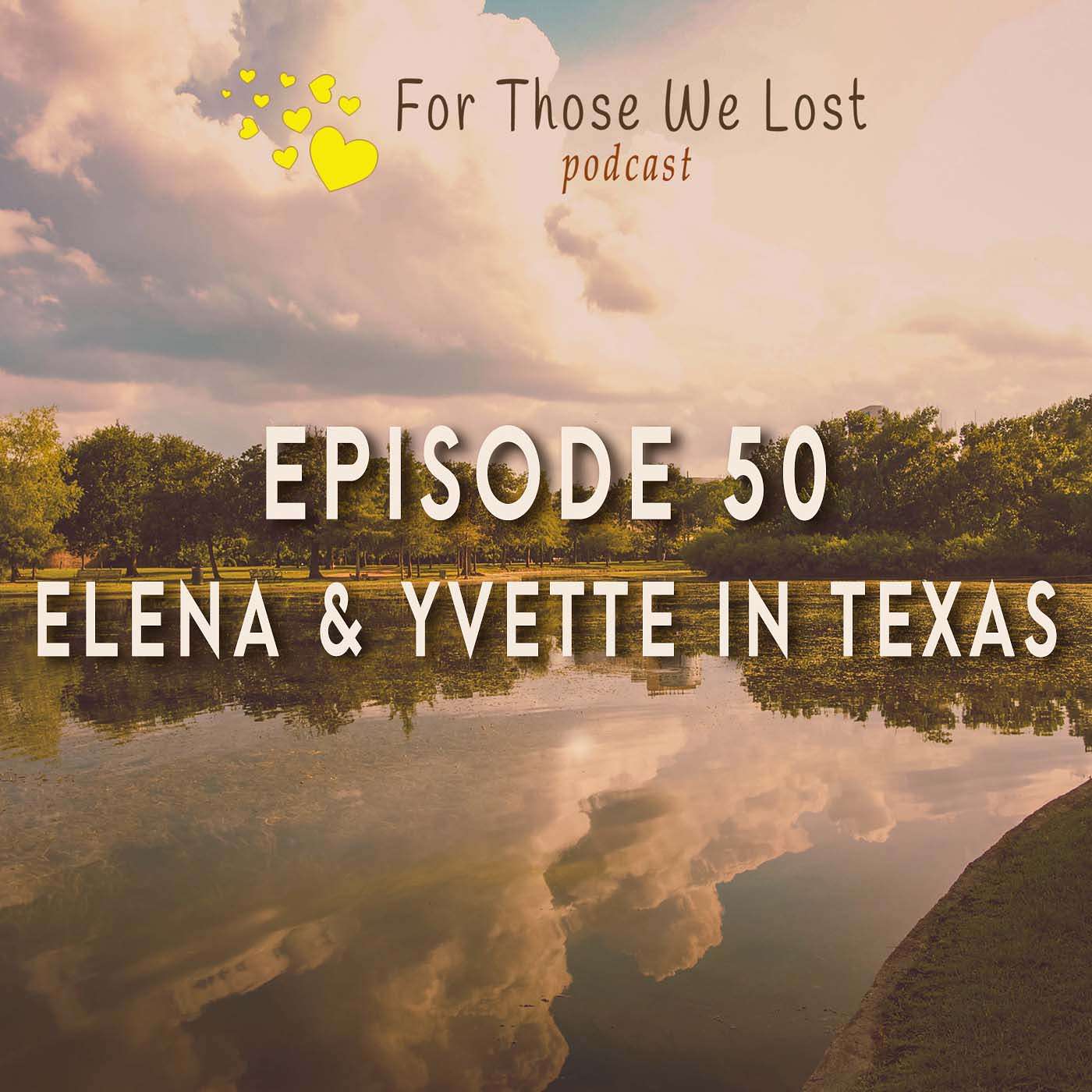 Elena and Yvette in Texas