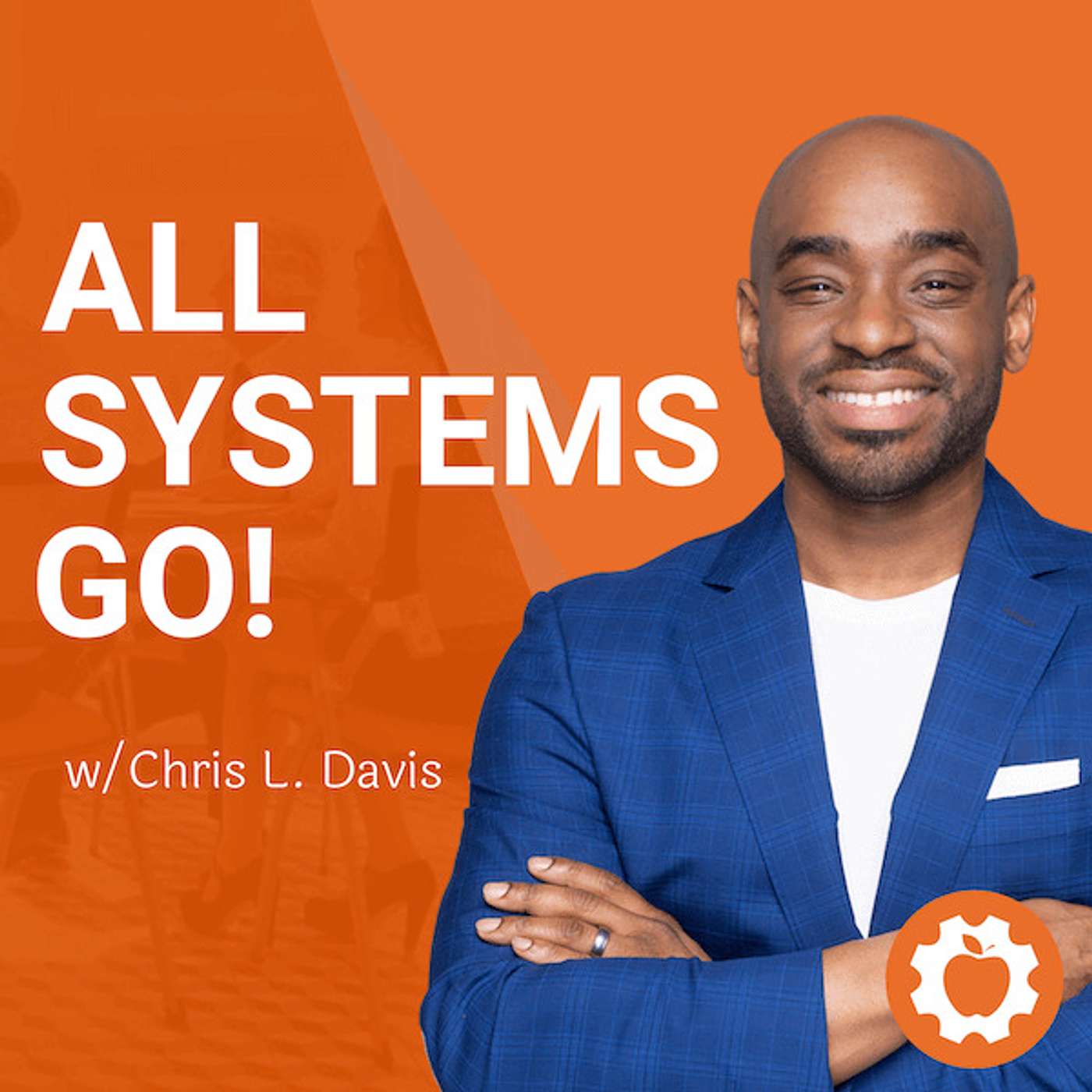 All Systems Go! Marketing Automation and Systems Building with Chris L. Davis