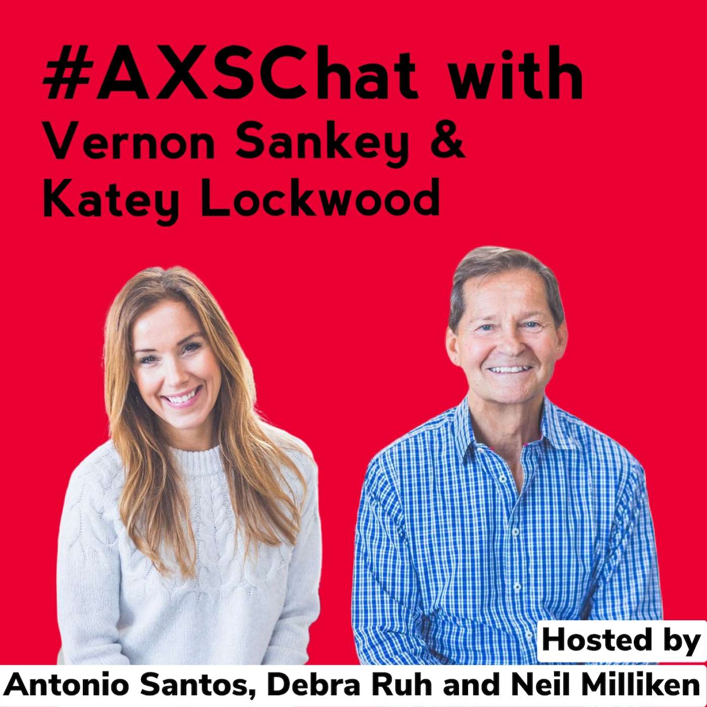 AXSChat Podcast with Vernon Sankey & Katey Lockwood