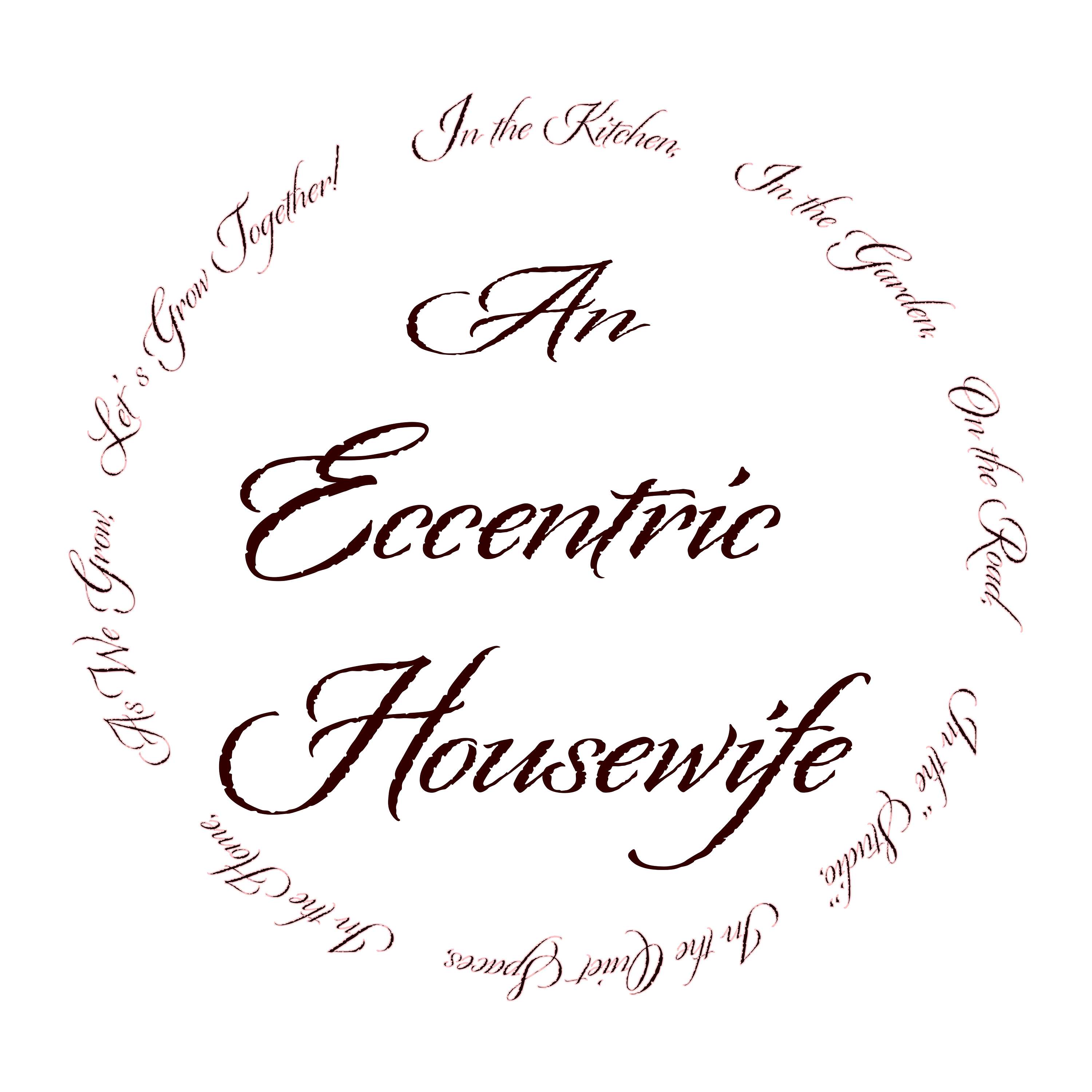 Fellowship with An Eccentric Housewife