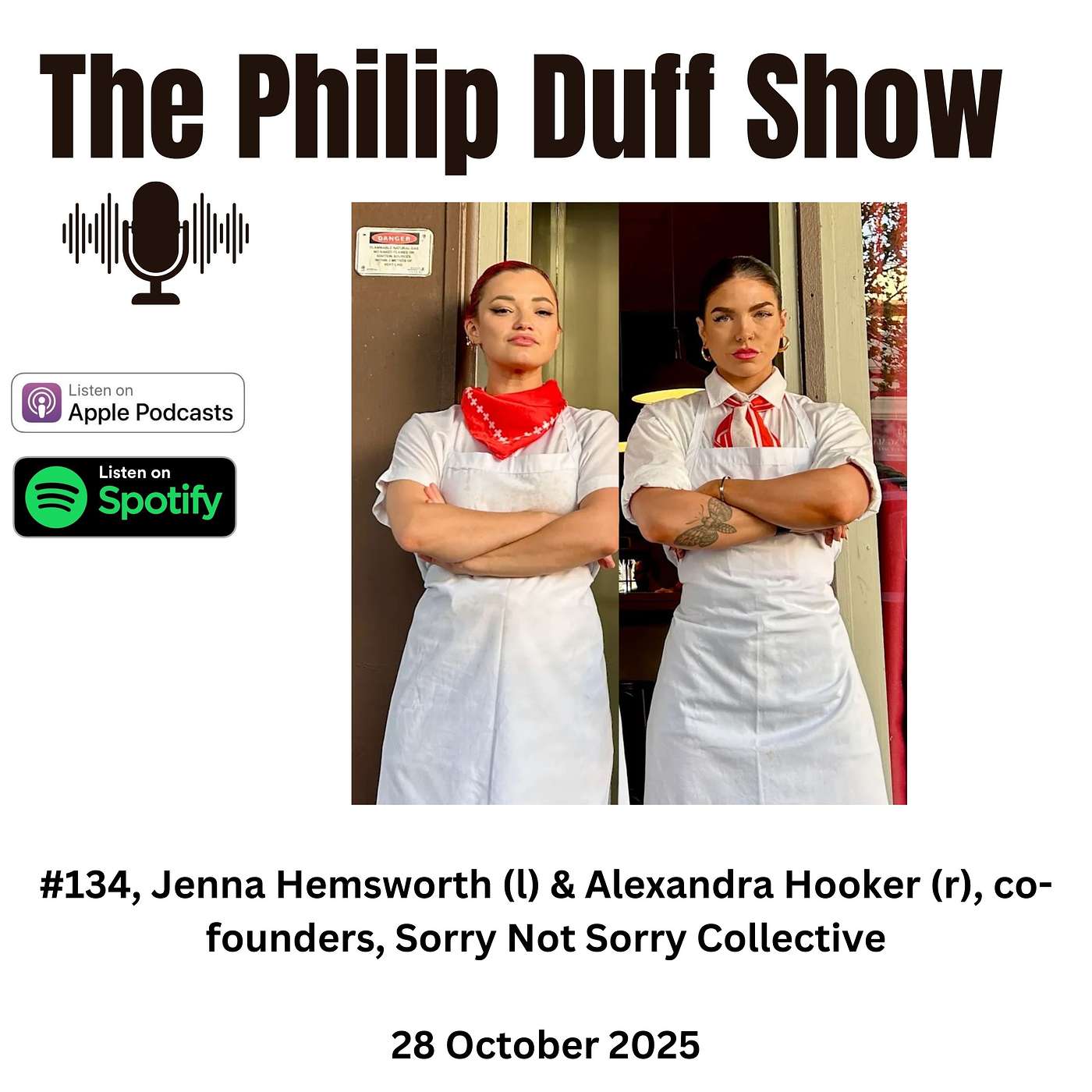 #134, Jenna Hemsworth (l) & Alexandra Hooker (r), co-founders, Sorry Not Sorry Collective