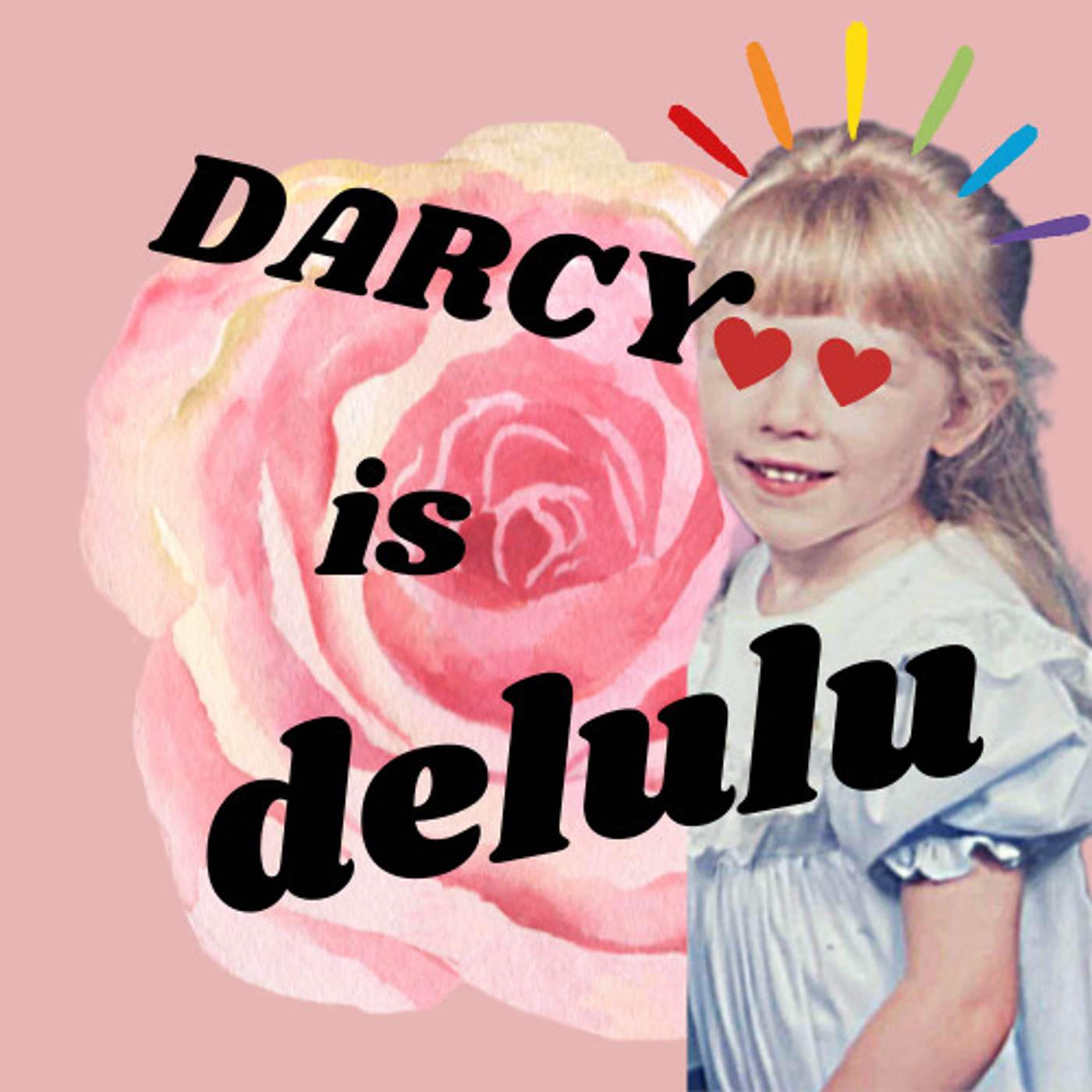 Darcy is Delulu