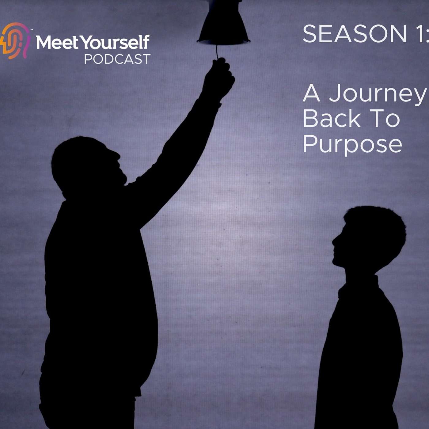 Meet Yourself: A Journey Back to Purpose