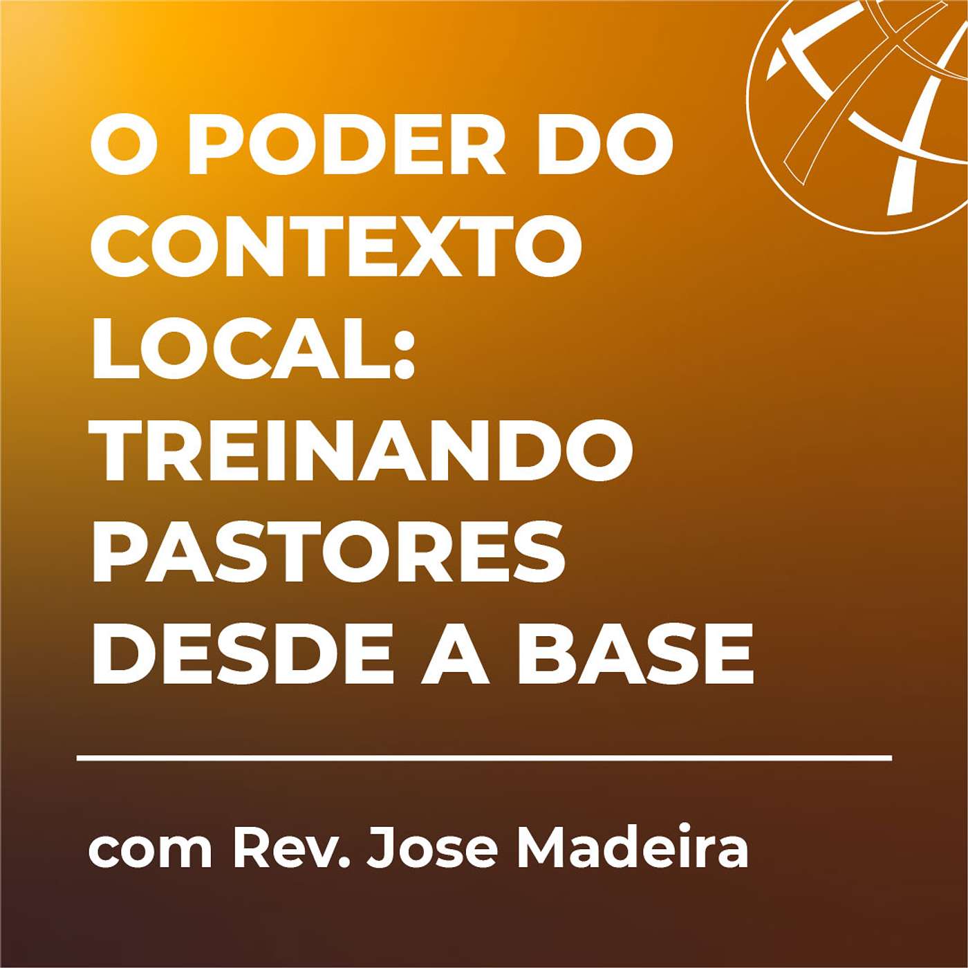 Podcast para Treinadores de Pastores do Mundo Inteiro