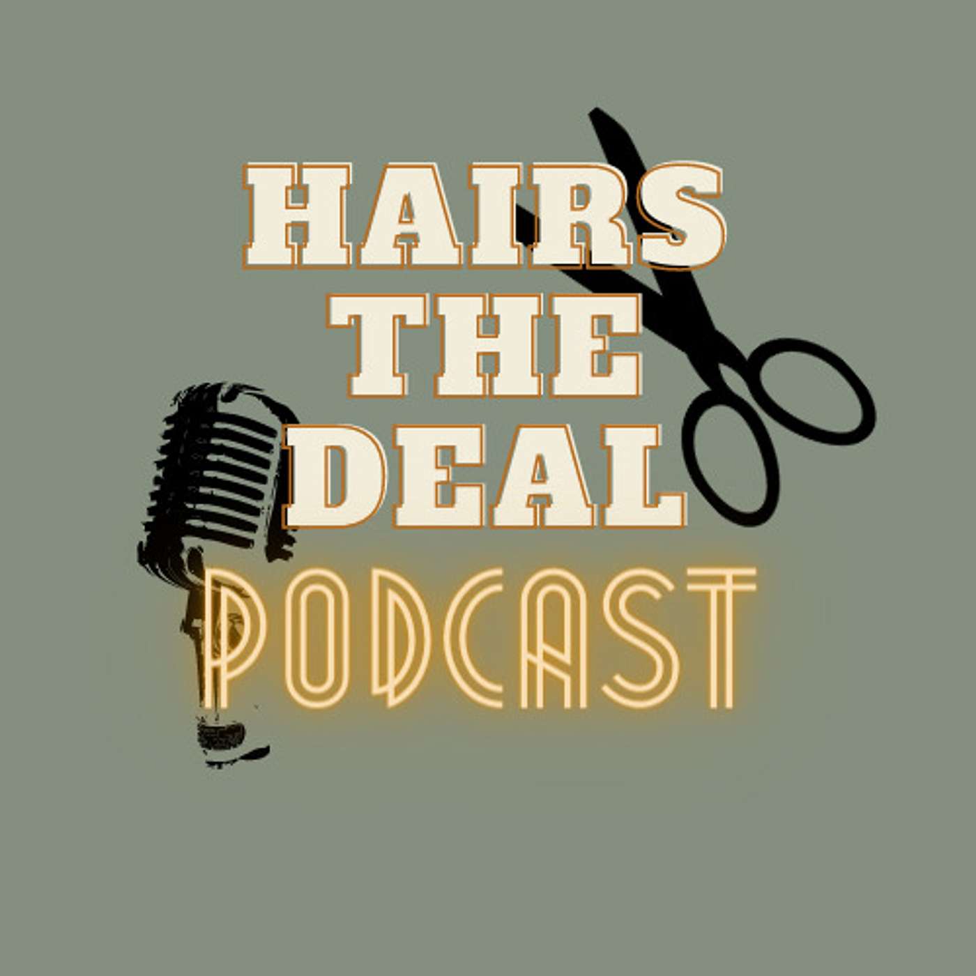 Hairs The Deal Podcast