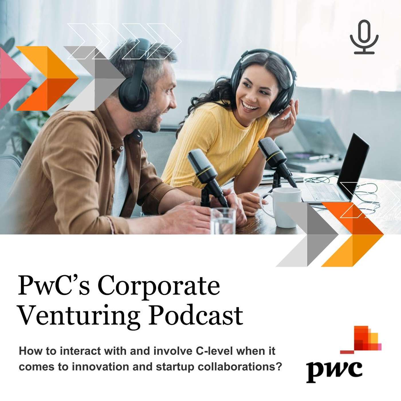 13: How should Corporate Venturing & Innovation Leaders interact with and involve C-level when it comes to innovation and startup collaborations?