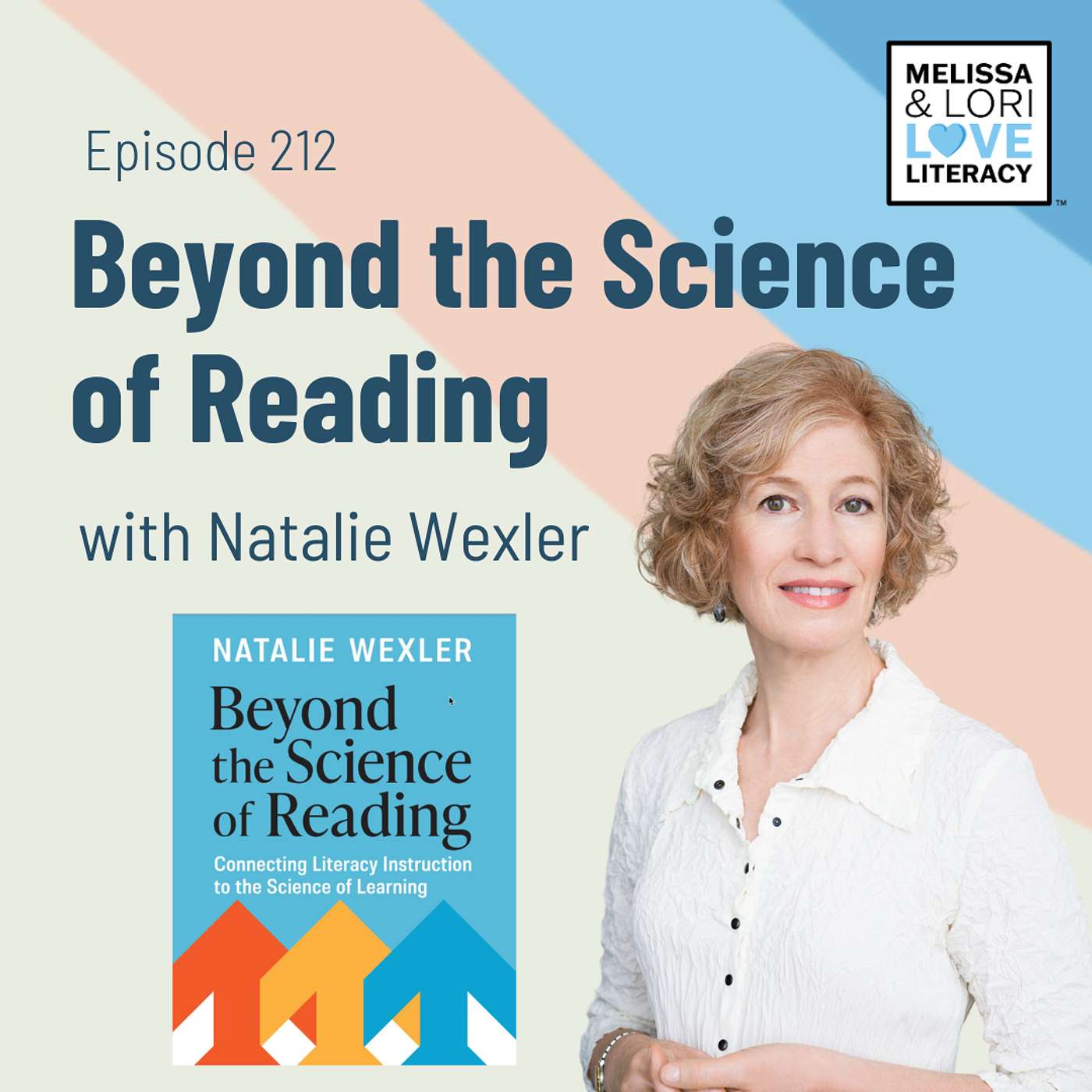 Ep. 212: Beyond the Science of Reading with Natalie Wexler - podcast episode cover