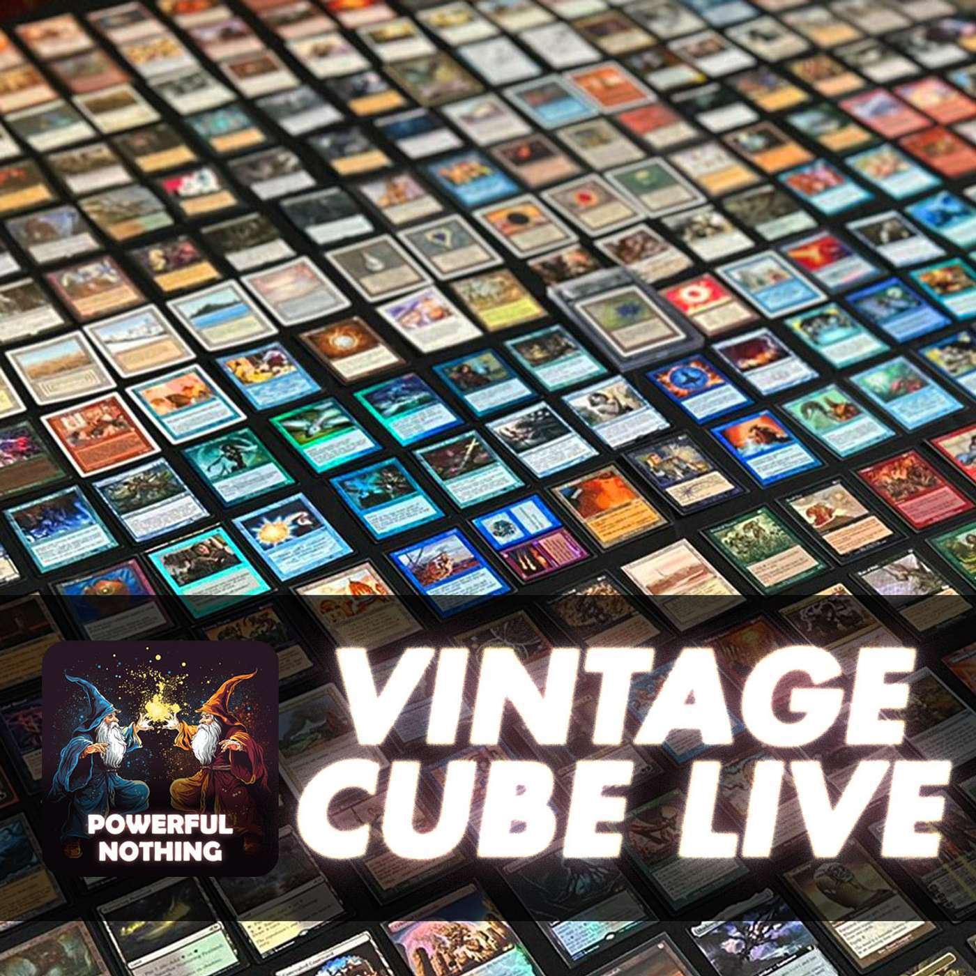 Powerful Nothing - #41 - Talking Vintage Cube Live