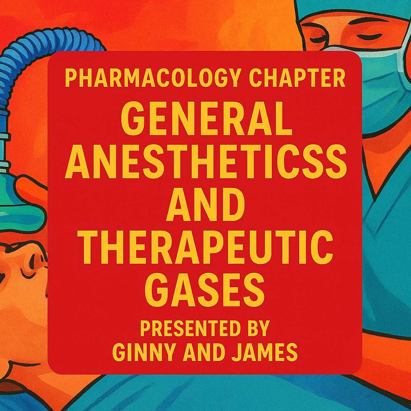 General Anesthetic and Therapeutic Gases Ep-20