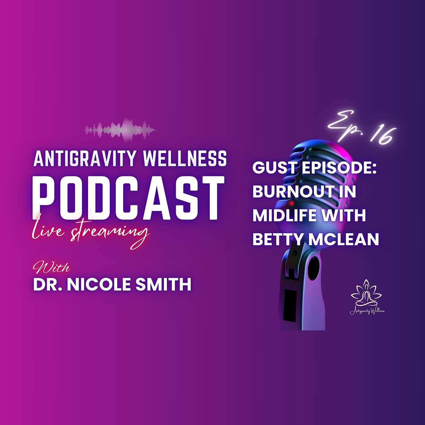 Guest Episode: Burnout in Midlife with Betty McLean episode artwork