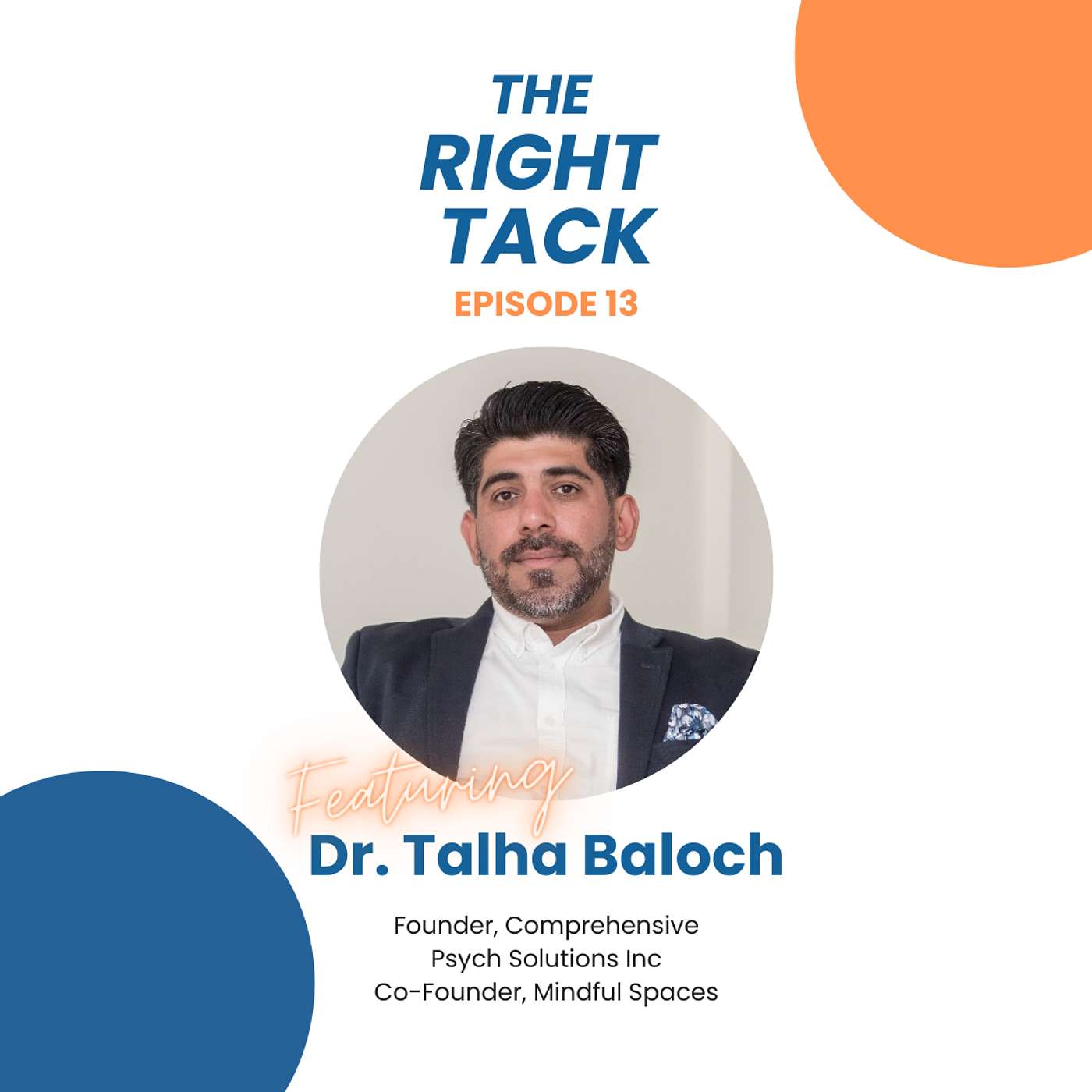 The Role of Medication in Mental Health Management — with Dr. Talha Baloch