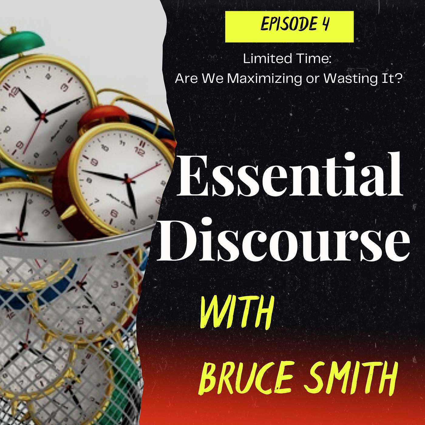 You Have A Limited Amount of Time: Are You Maximizing or Waste It? You Have A Limited Amount of Time: Are You Maximizing or Waste It?