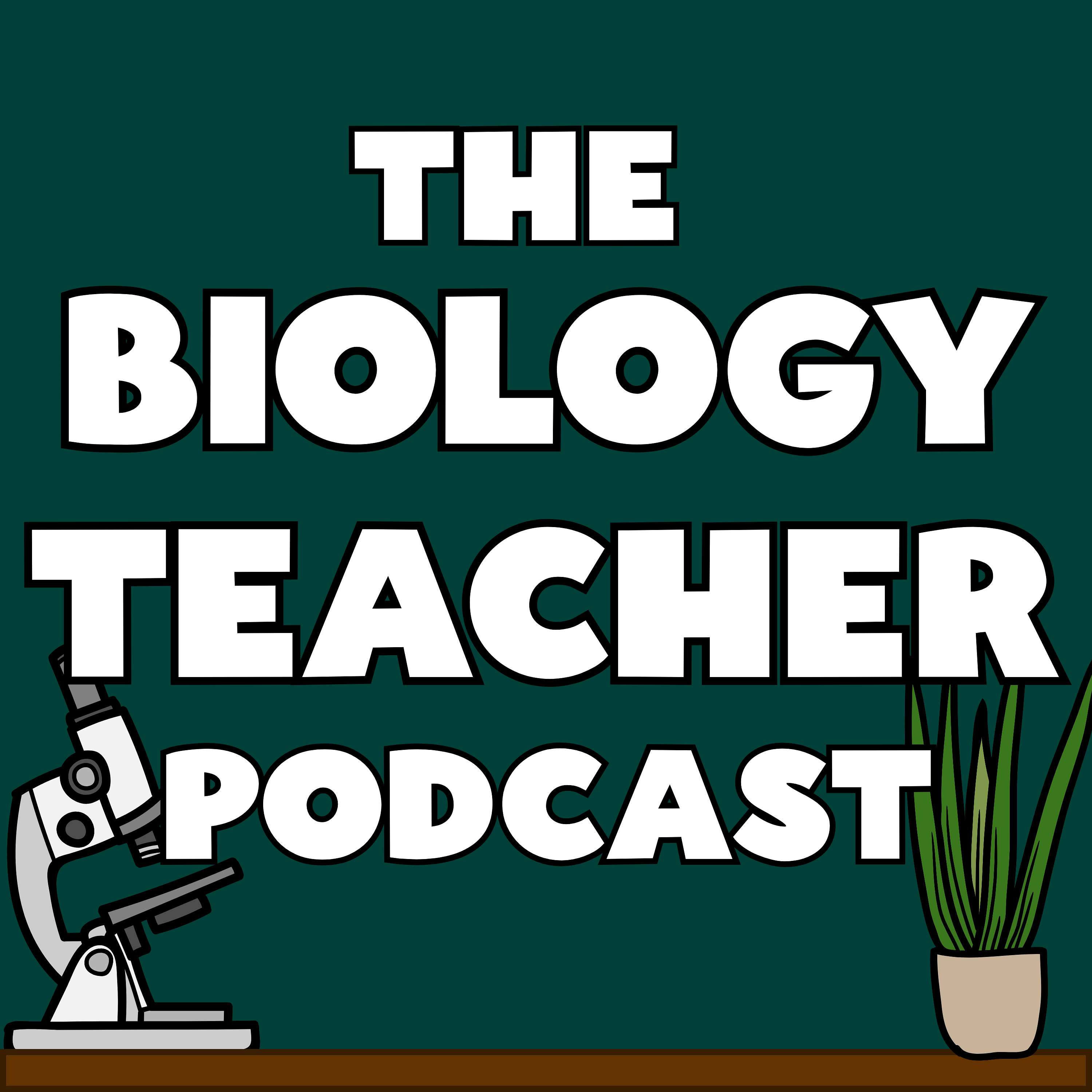 The Biology Teacher Podcast