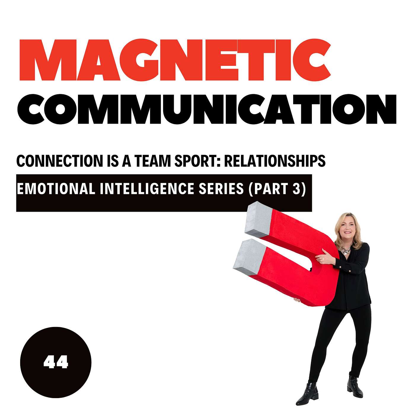 Connection is a Team Sport: Strengthening Your Interpersonal EQ episode artwork
