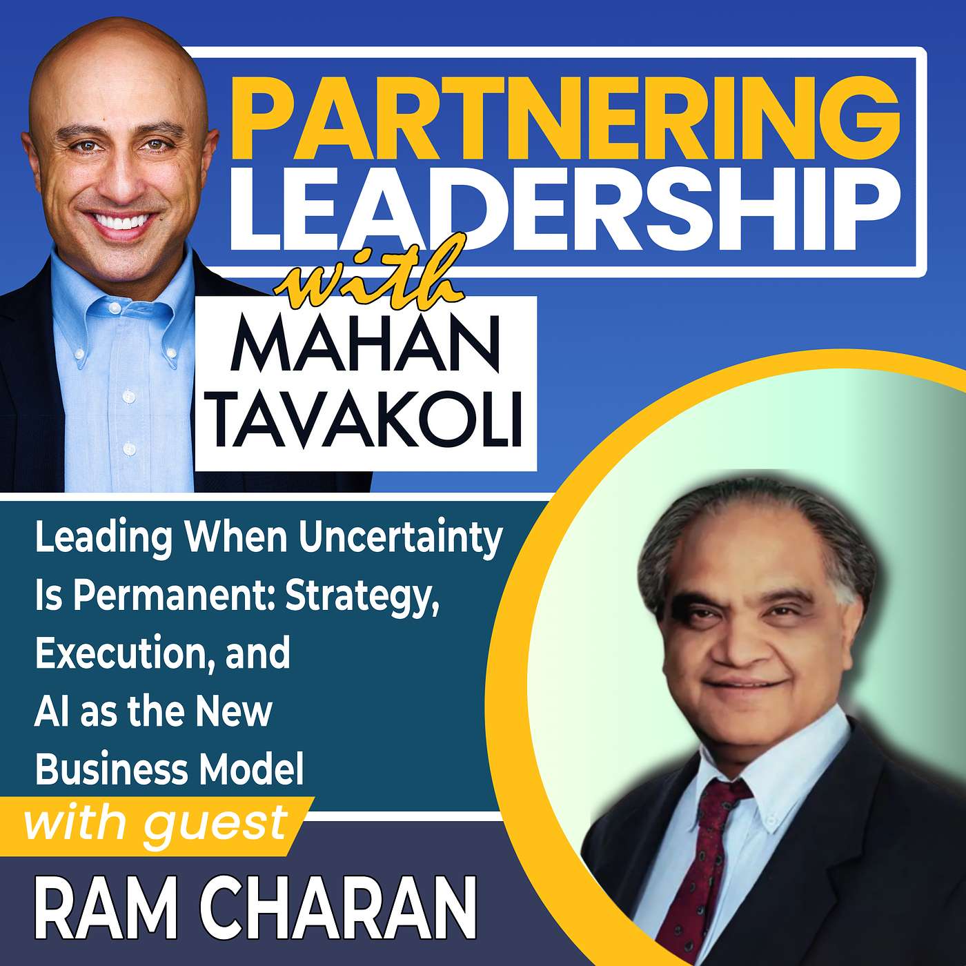 410 Ram Charan on Leading When Uncertainty Is Permanent: Strategy, Execution, and AI as the New Business Model