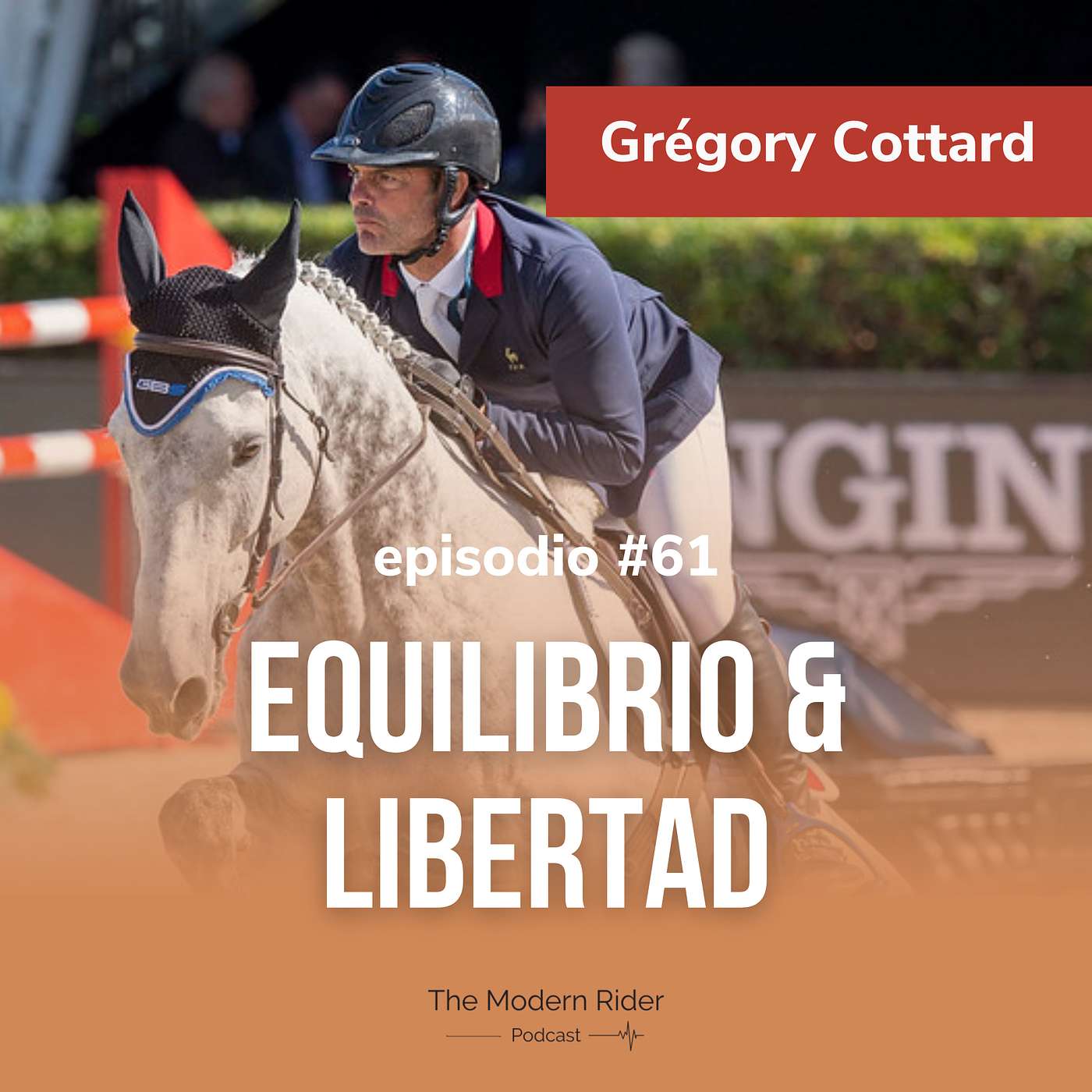 🇪🇸#61 | Grégory Cottard, jinete de salto 5*, miembro del equipo de Francia : equilibrio y libertad