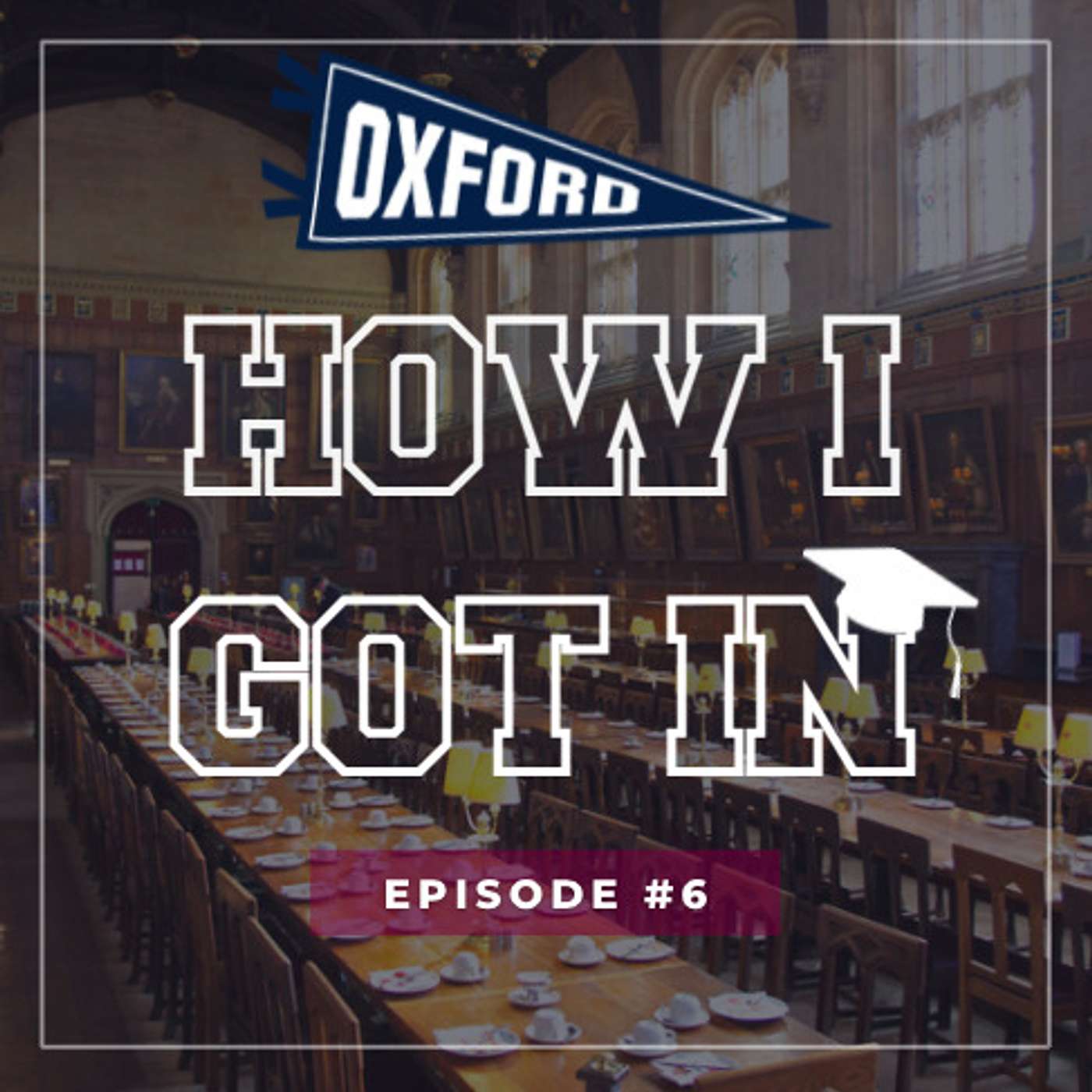 #6 How I Got In - Oxford Law Admit on Showing Passion, Interviews and Interning