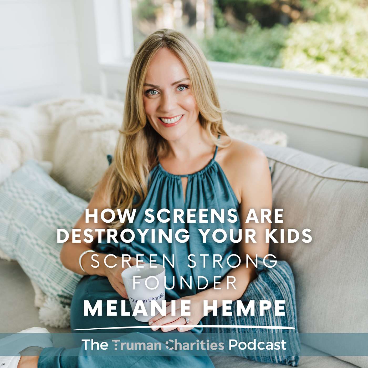 How Screens Are Destroying Your Kids And How To Save Them  | Screen Strong Founder Melanie Hempe Ep. 131 episode artwork