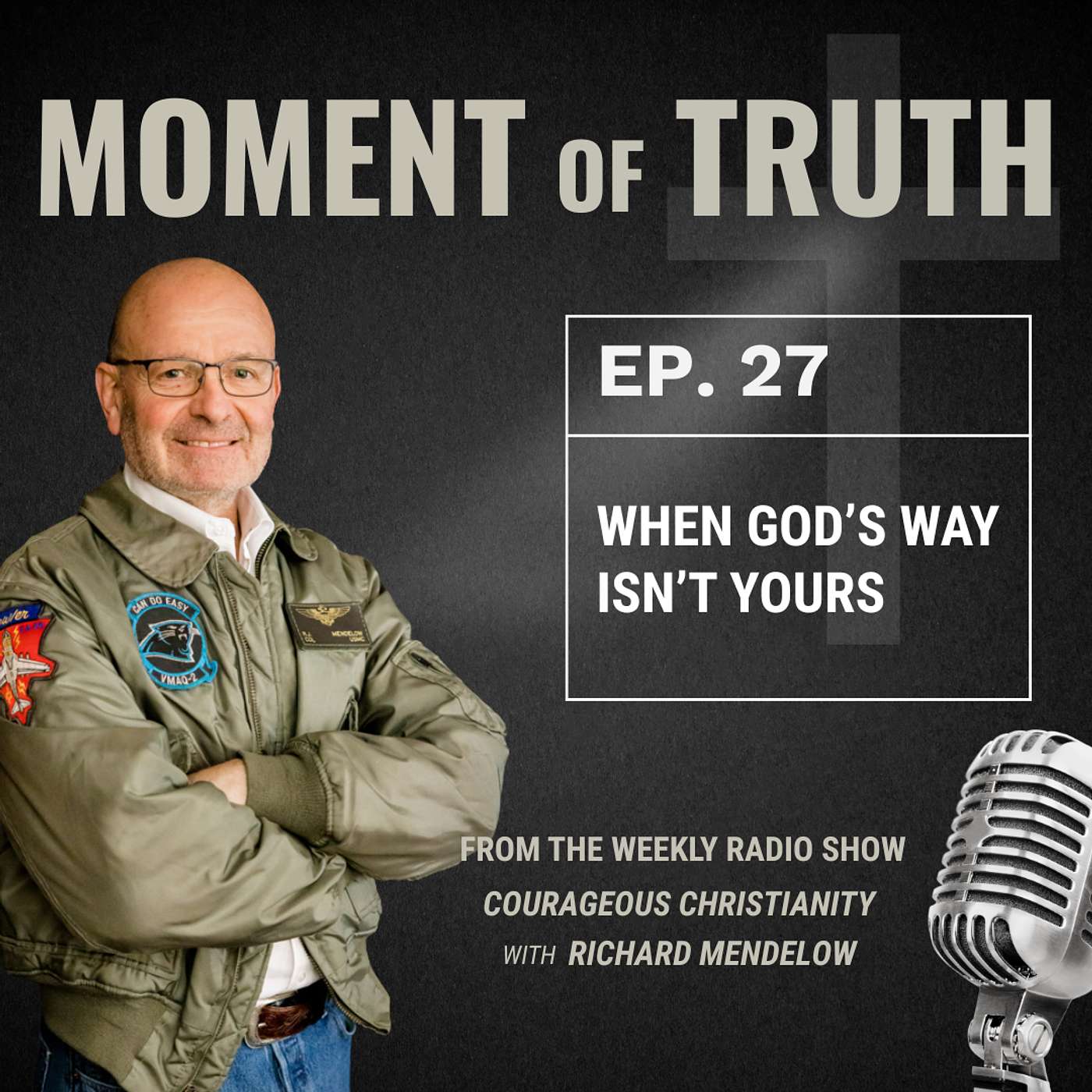 When God’s Way Isn’t Yours