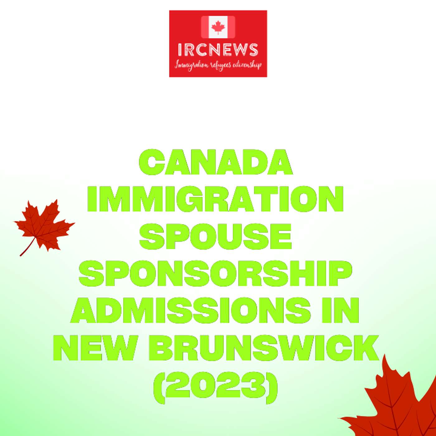 Canada Immigration Spouse Sponsorship Admissions in New Brunswick (2023) episode artwork
