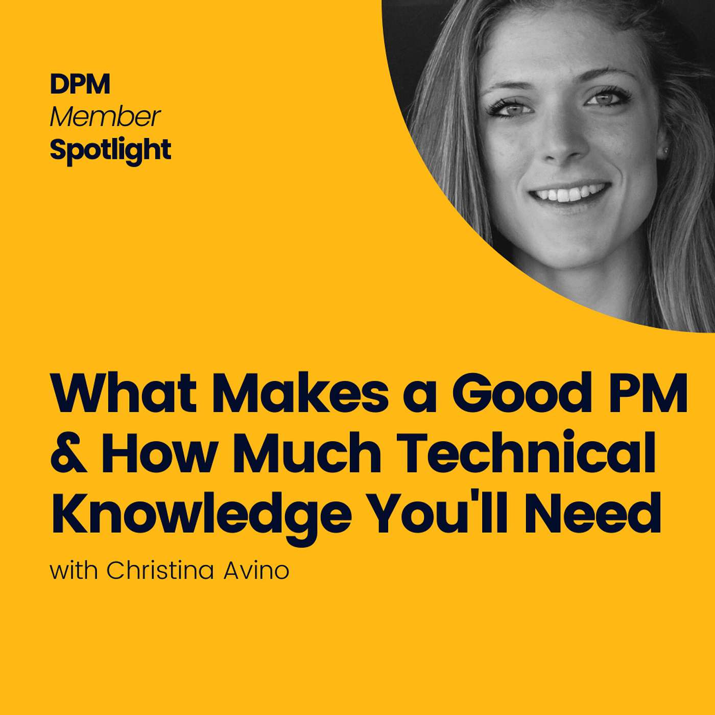 What Makes a Good PM & How Much Technical Knowledge You'll Need episode artwork