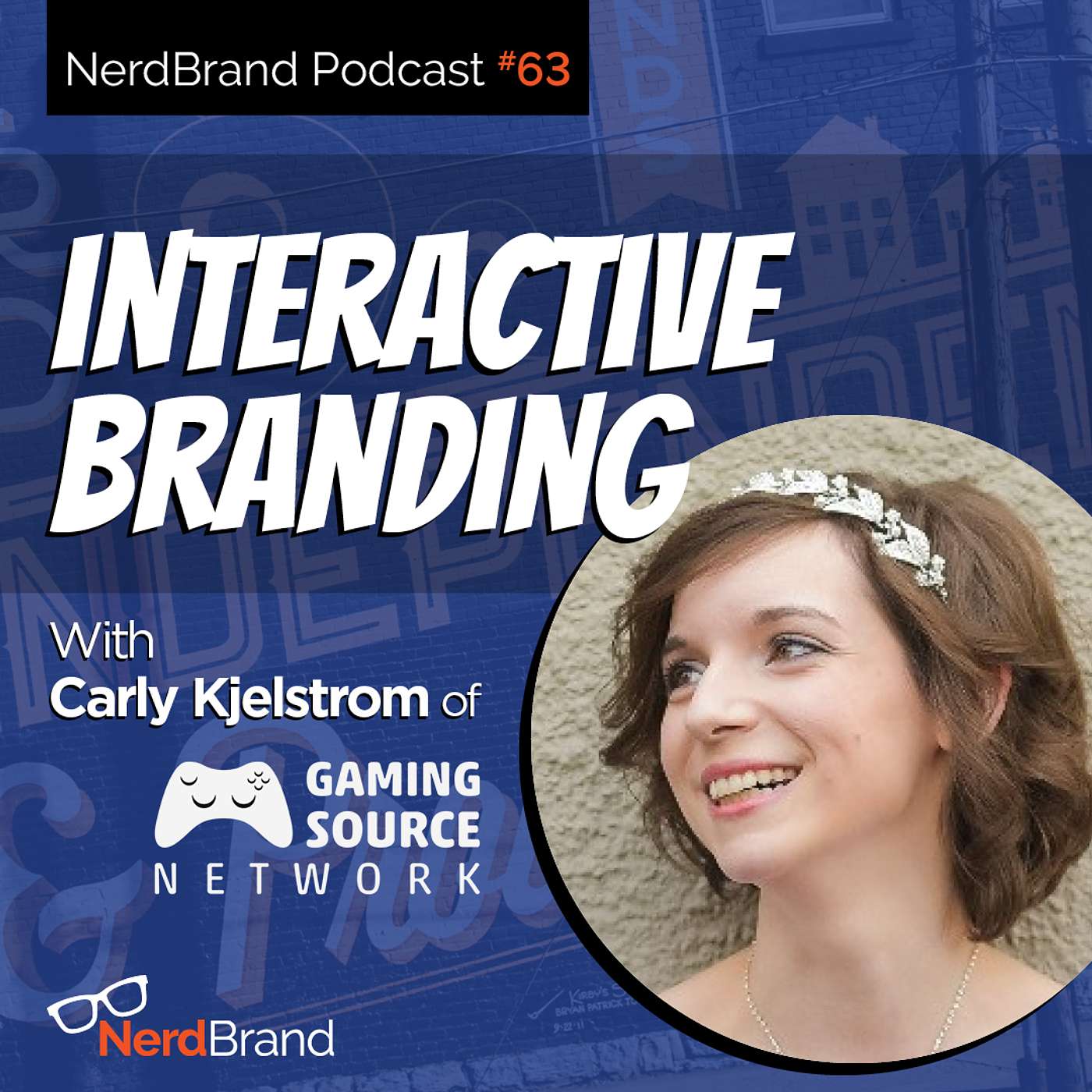 E63: Interactive Branding with Carly Kjelstrom of Gaming Source Network episode artwork