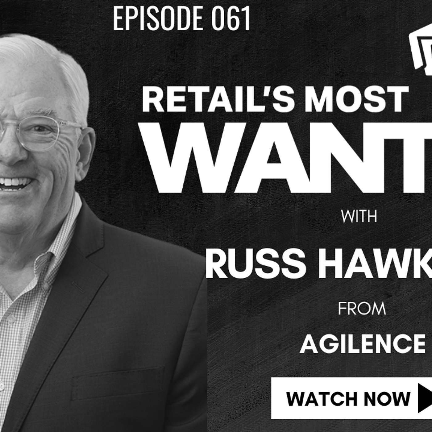 Inside the Data War on Retail Crime, with Agilence CEO Russ Hawkins episode artwork