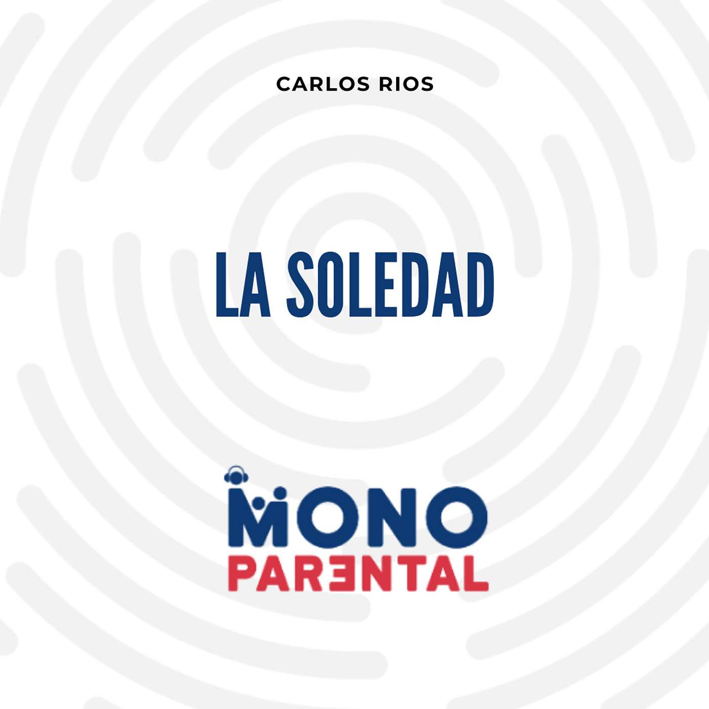 Monoparental | T1E6 | La Soledad