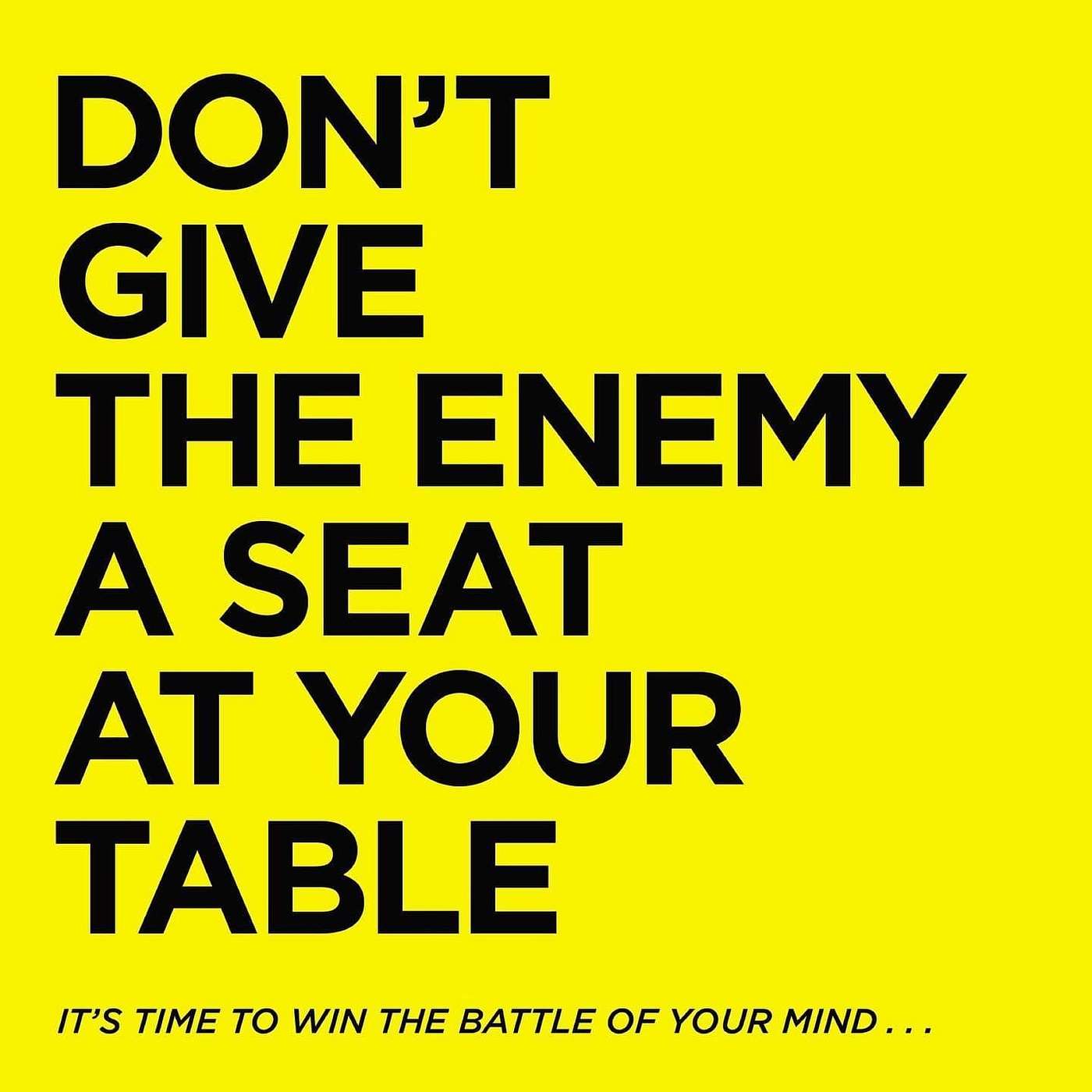 Don't Give the Enemy a Seat at Your Table - Week 1 episode artwork