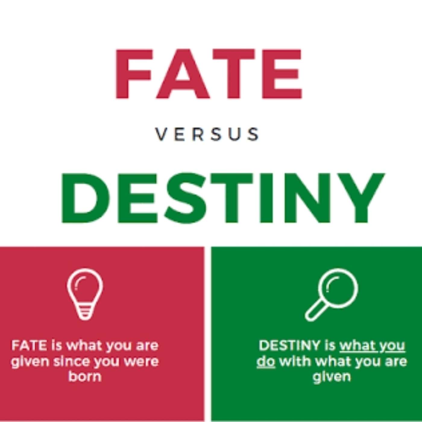 Episode 2237 - Turn Fate into Destiny